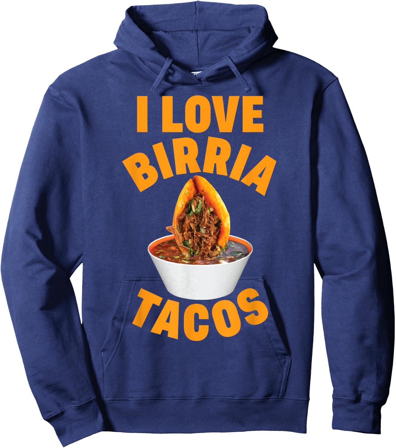 Birria Tacos Mexican Beef Stew Mexican Chivo Truck Street Hoodie - Hoodie | Navy