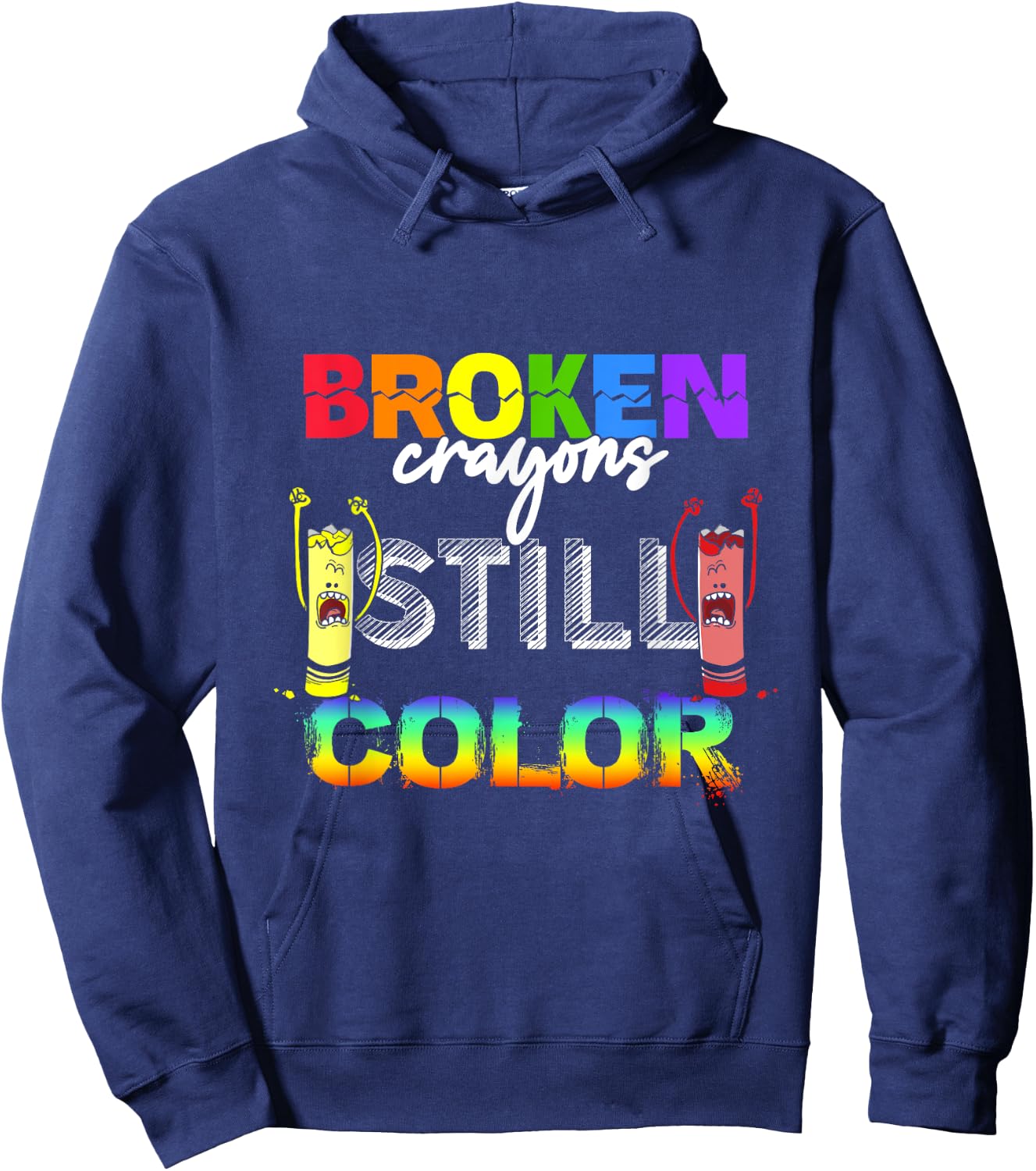 Broken Crayons Still Color Mental Health Awareness Hoodie - Hoodie | Navy