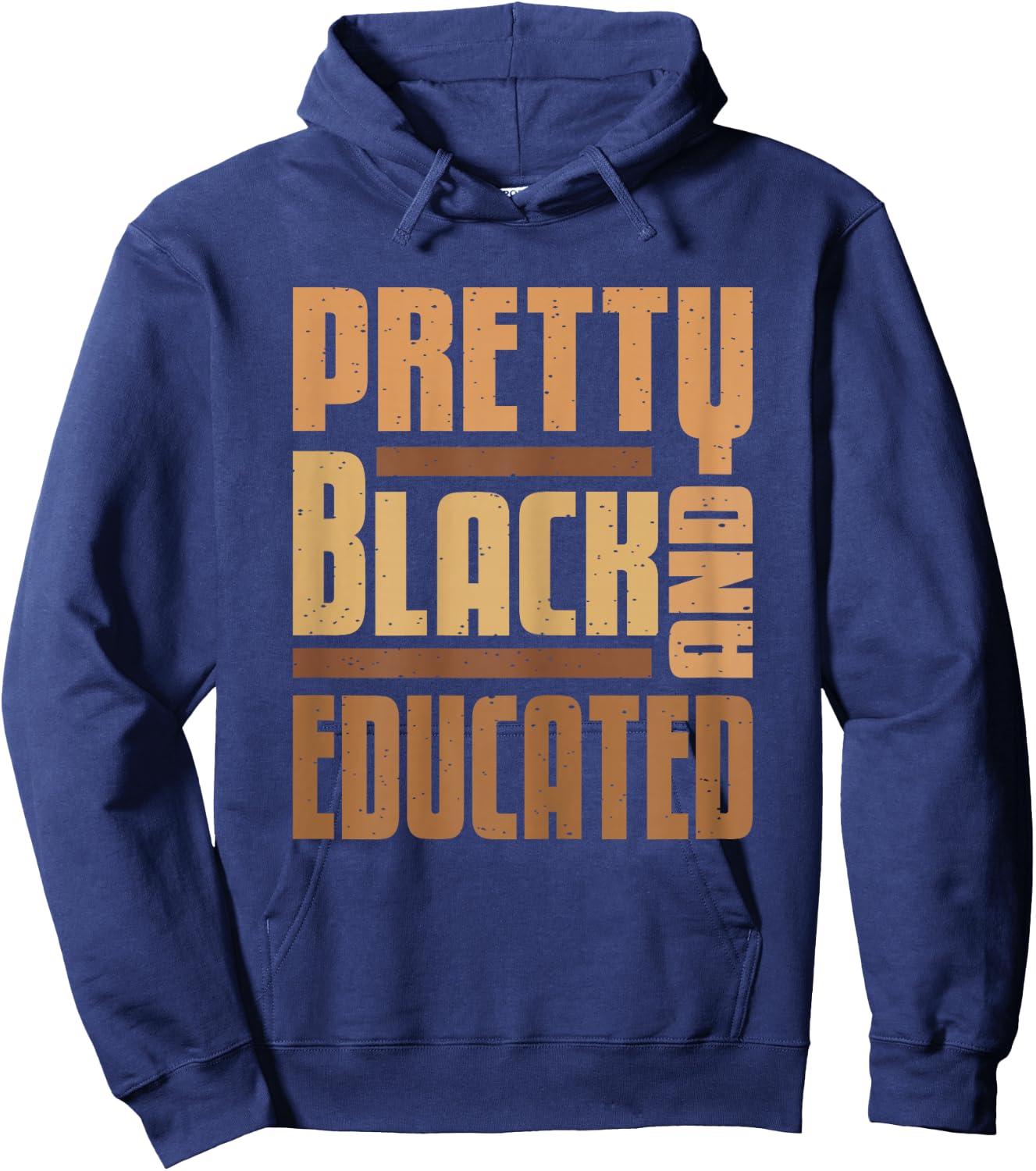 Pretty Black And Educated Black History Month BLM Melanin Hoodie - Hoodie | Navy