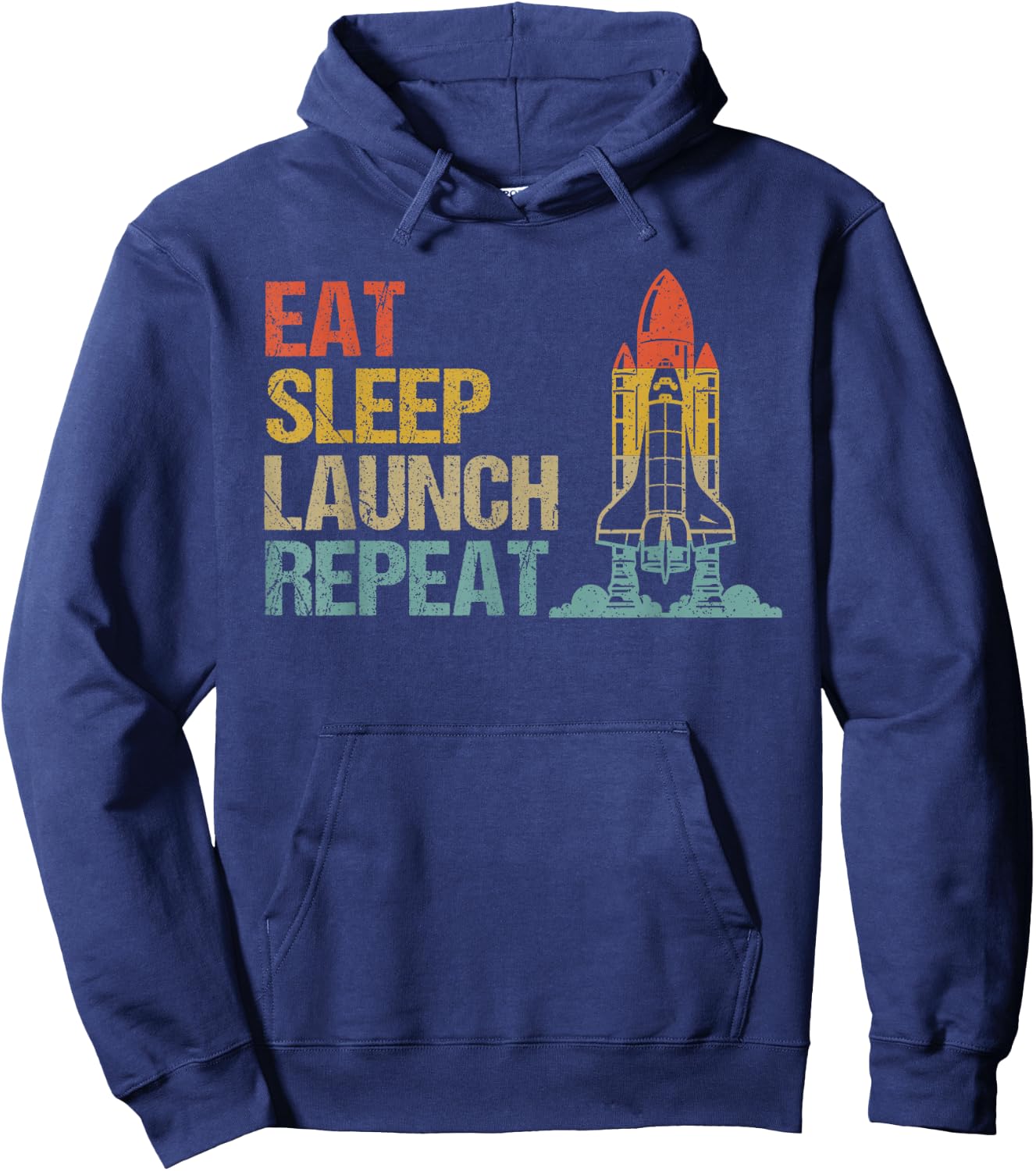 Eat Sleep Launch Repeat Rocket Science Aerospace Engineering Hoodie - Hoodie | Navy