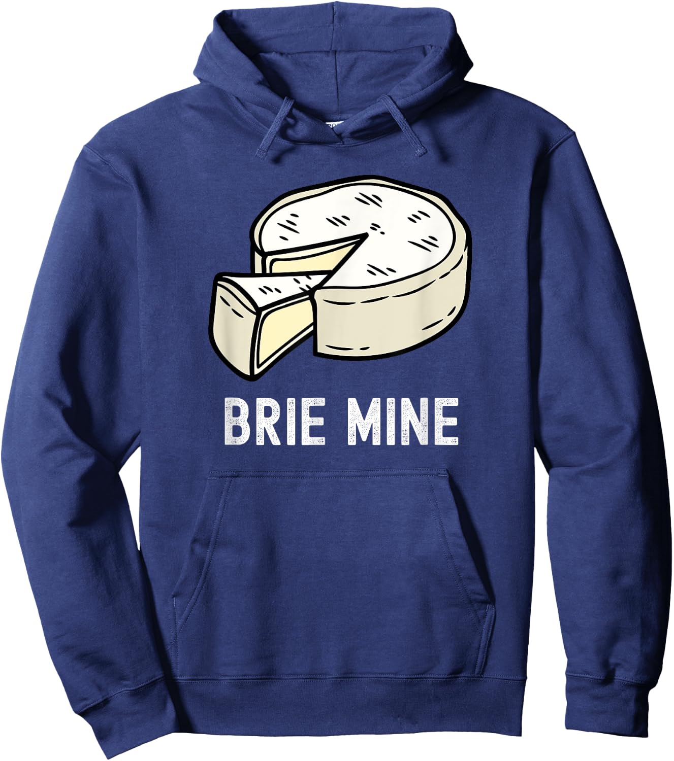 Brie Cheese Funny Valentine's Day Pun Fromager Humor Chef Hoodie - Hoodie | Navy
