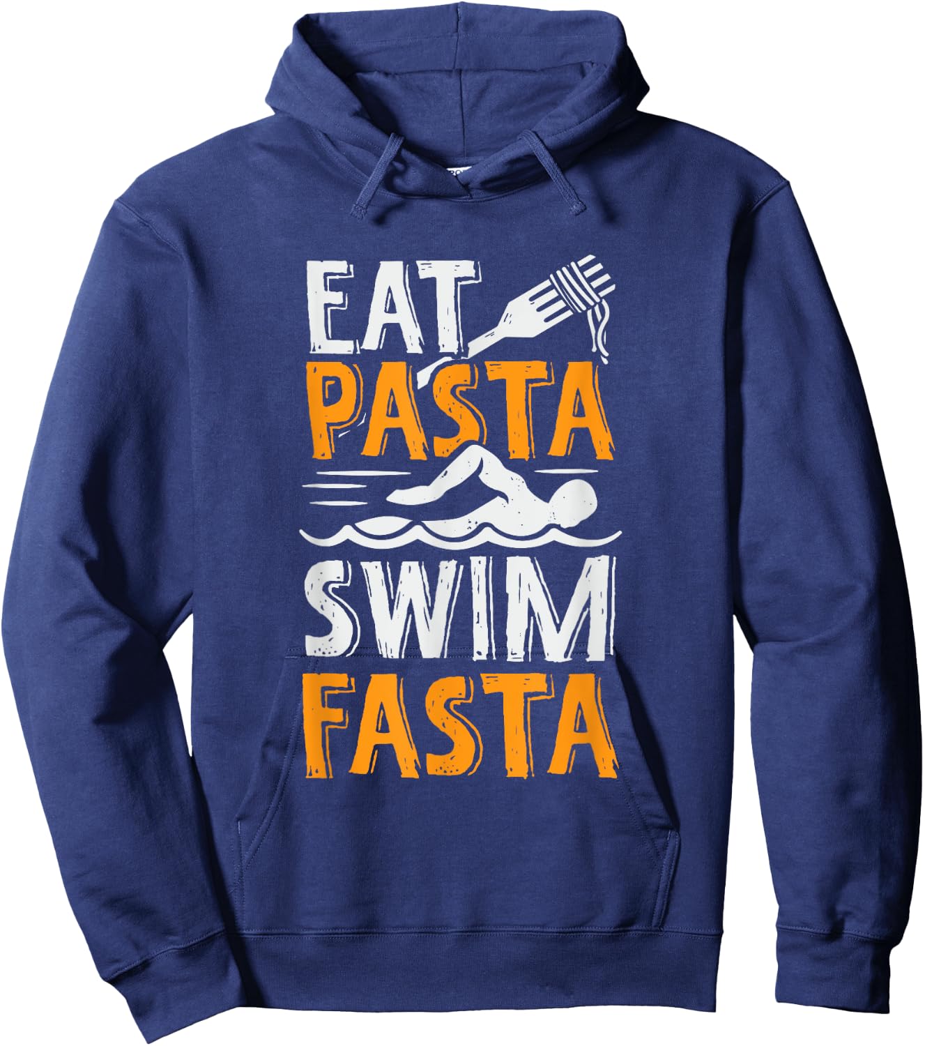 Eat Pasta Swim Fasta Design for a Swimmer Hoodie - Hoodie | Navy