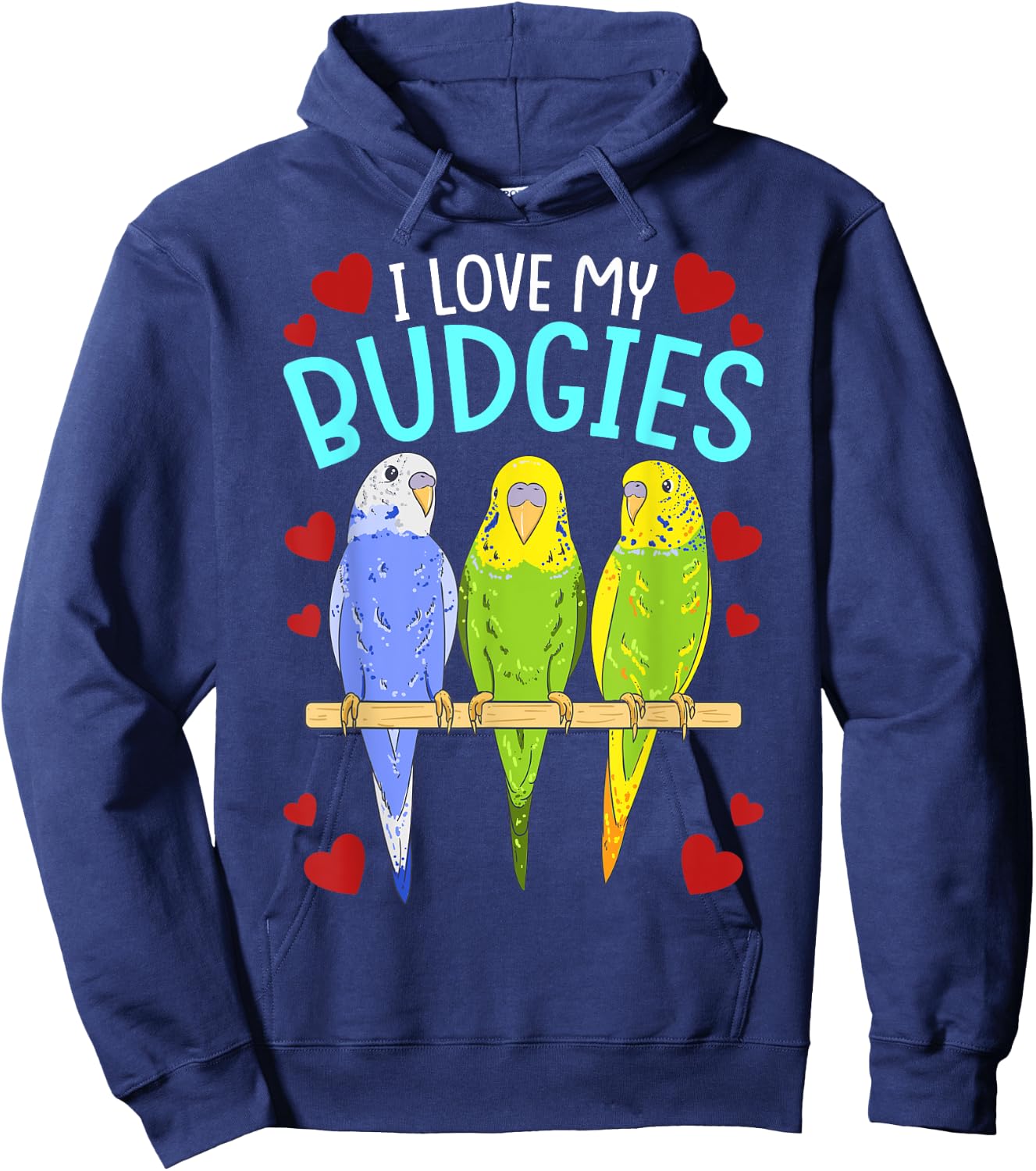 Funny Birds Parrots I Love My Budgies Cockatoo Bird Parrot Hoodie - Hoodie | Navy