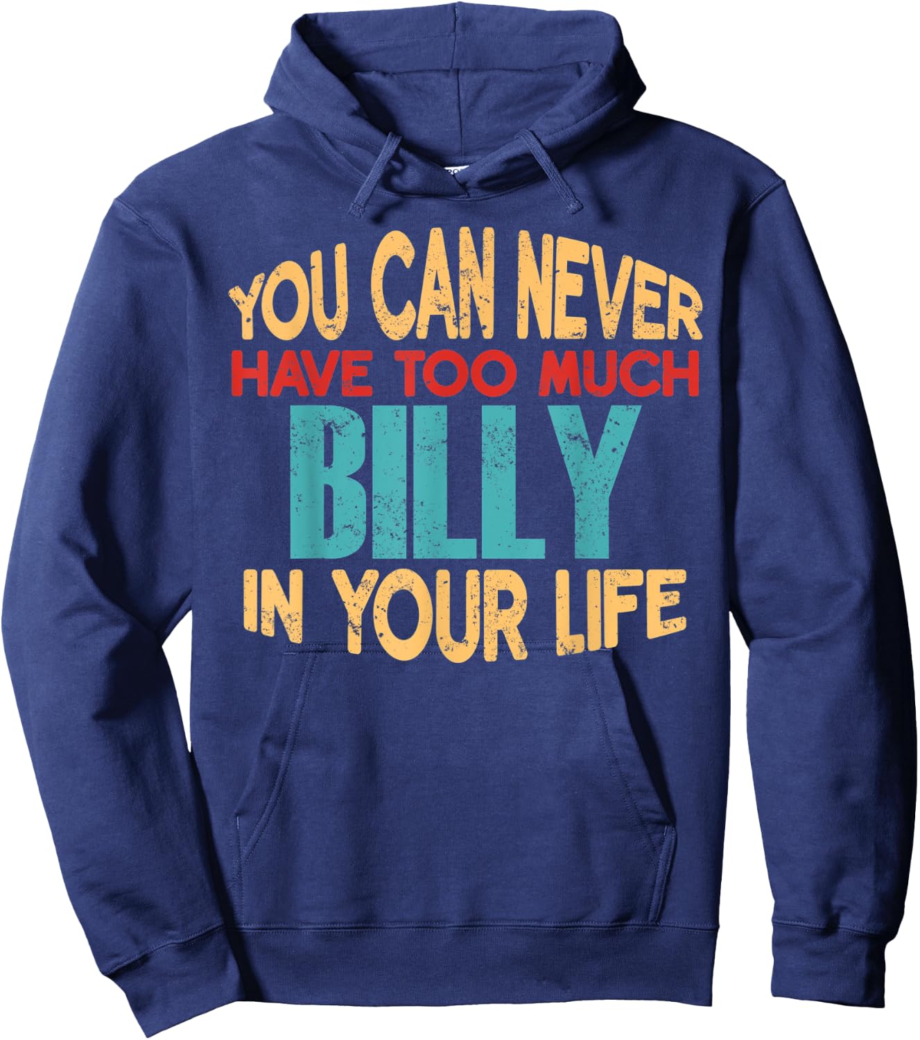 Funny Billy Personalized First Name Joke Item Hoodie - Hoodie | Navy