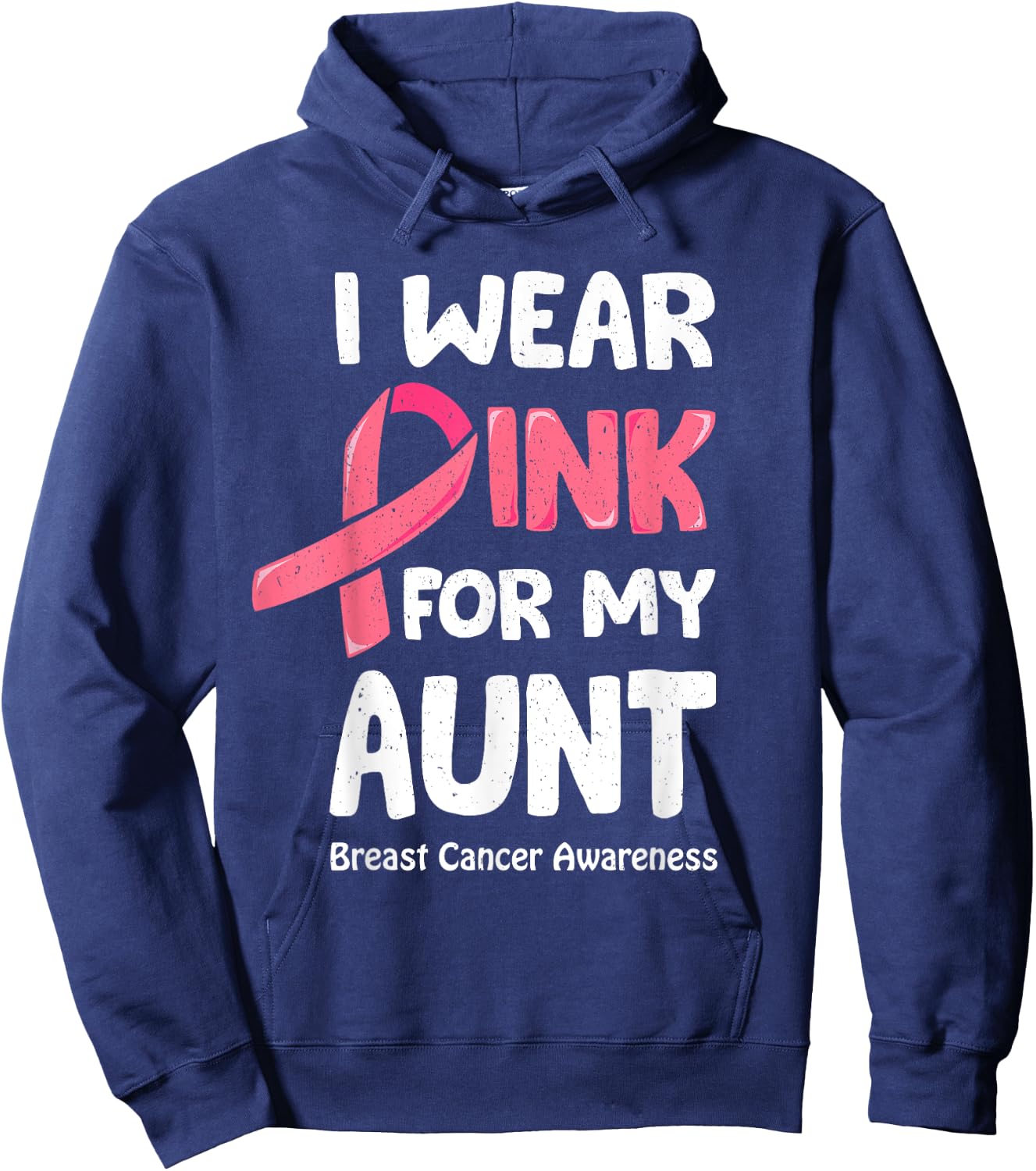 I Wear Pink For My Aunt Shirt, Breast Cancer Aunt Hoodie - Hoodie | Navy
