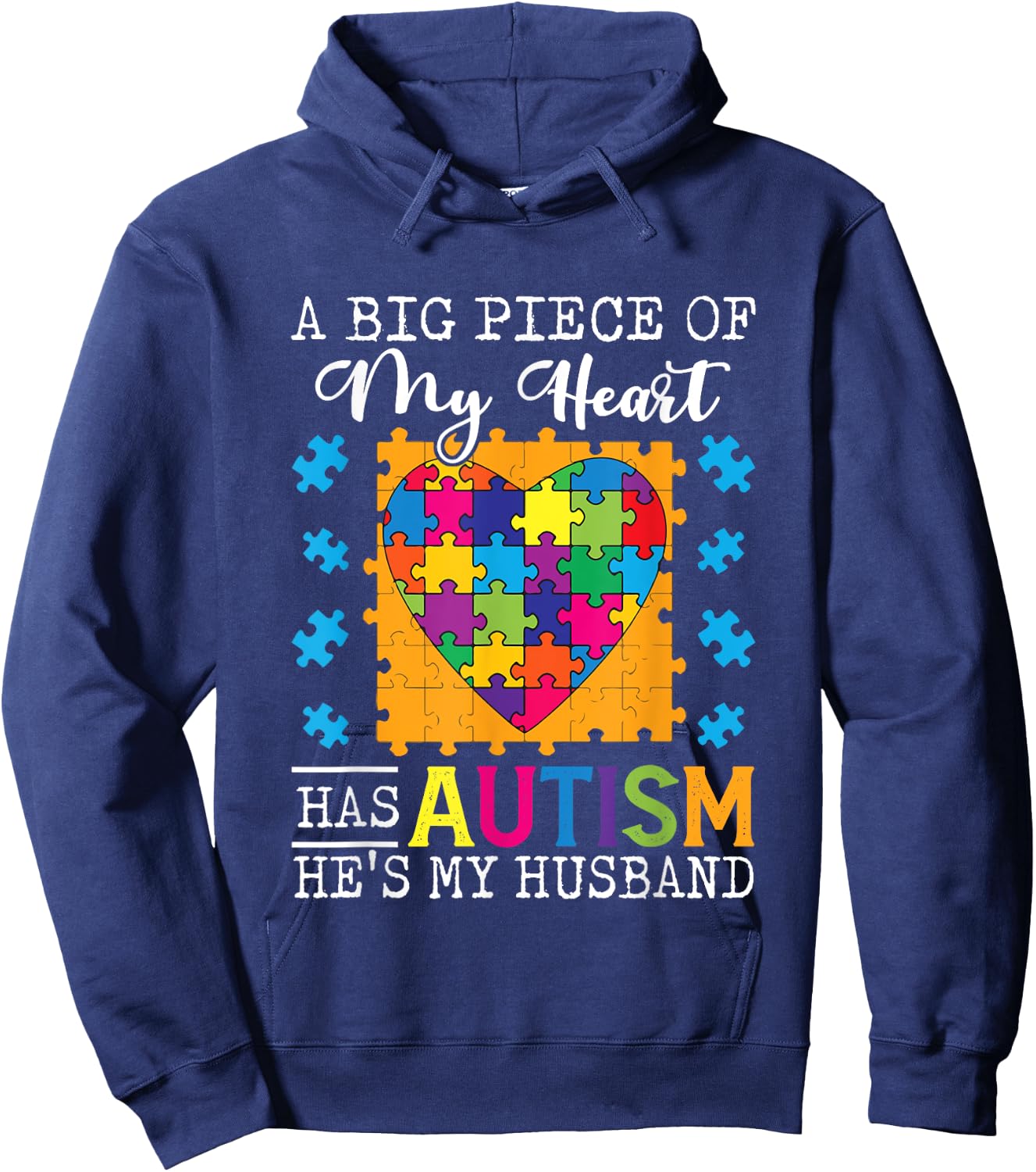 A Piece Of My Heart Has Autism My Husband Hoodie - Hoodie | Navy
