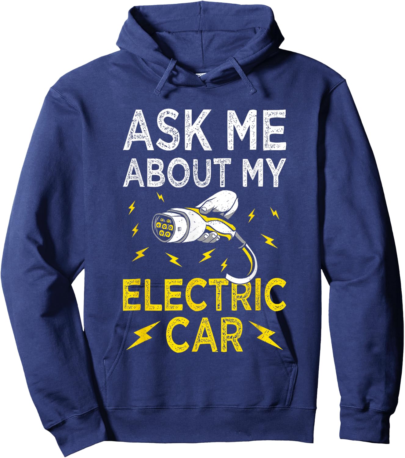 Ask Me About My - Funny Electric Car Fanatic Battery Powered Hoodie - Hoodie | Navy