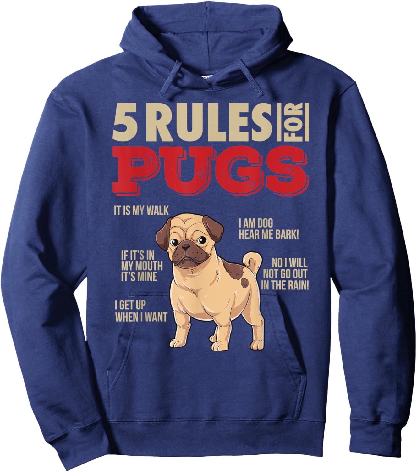 5 Rules for Pugs I Funny Pug Dog Owner Sayings Gift Women Hoodie - Hoodie | Navy