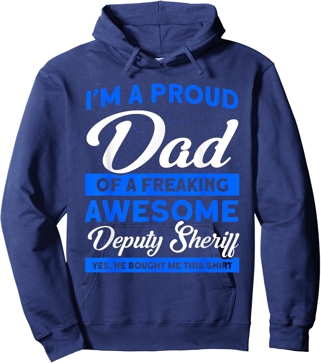 Proud Dad Of A Deputy Sheriff Deputy Dad Deputy Sheriff Hoodie - Hoodie | Navy