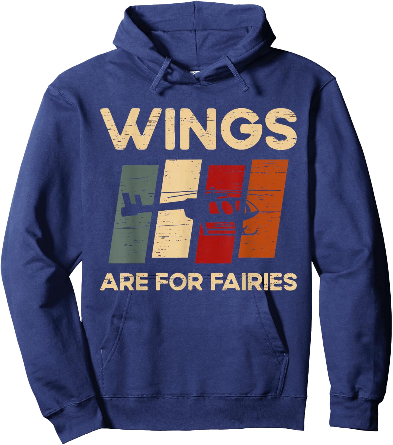 Wings Are For Fairies Aviation Helicopter Pilot Hoodie - Hoodie | Navy