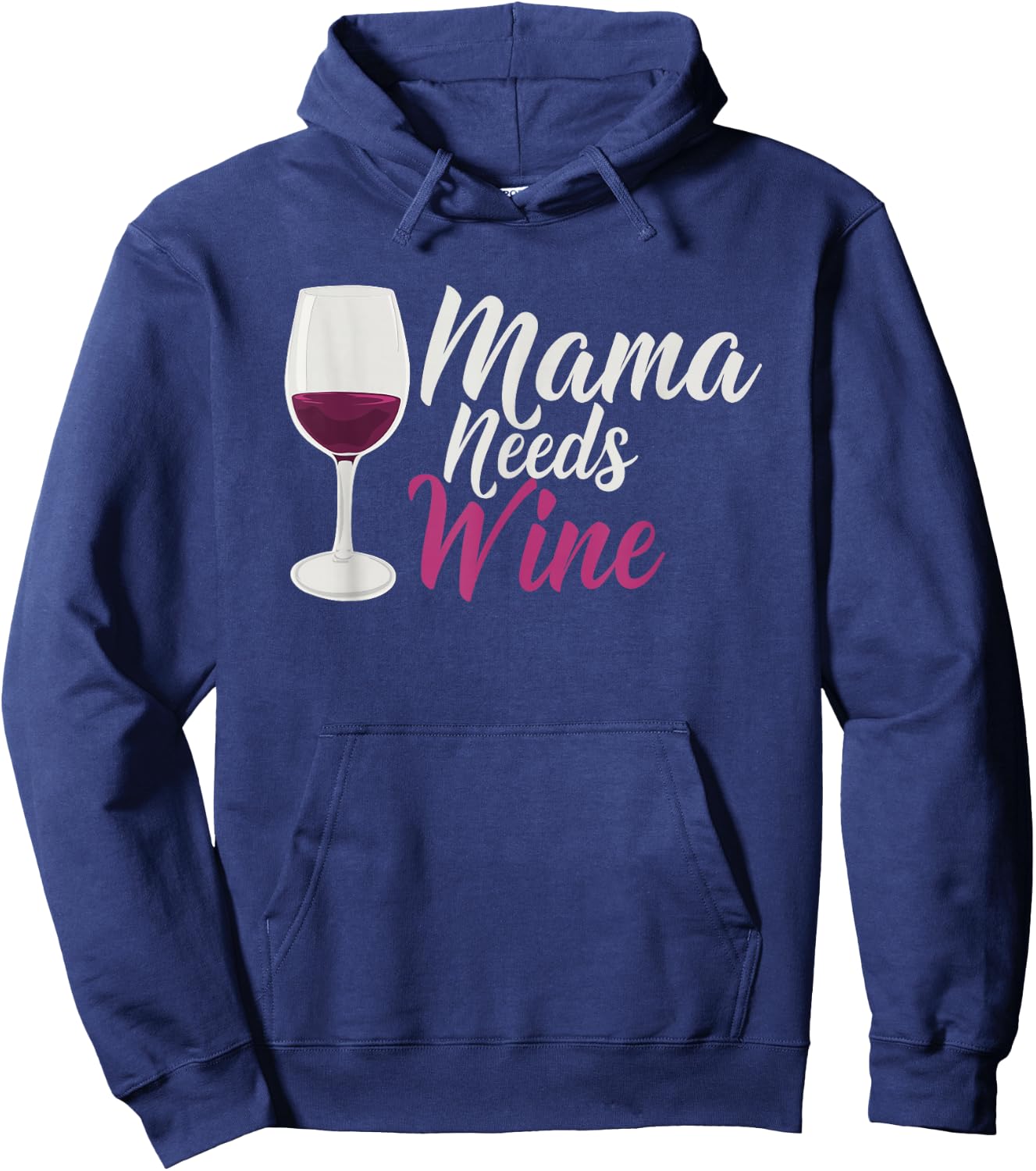 Mama Needs Wine Funny Mom Life Drinking Humor Design Hoodie - Hoodie | Navy