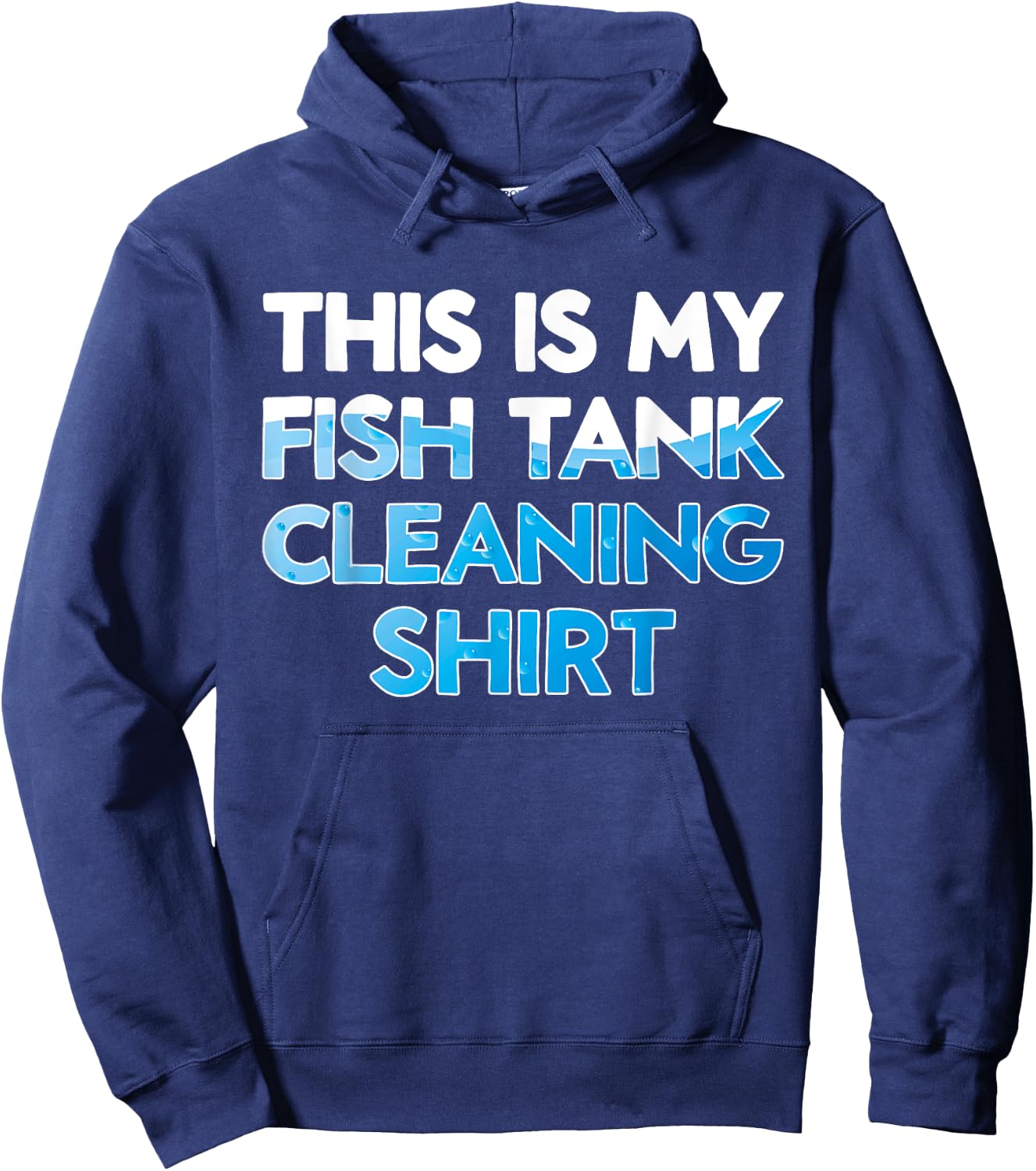 Funny Fish Keeper Aquarist This Is My Fish Tank Cleaning Hoodie - Hoodie | Navy