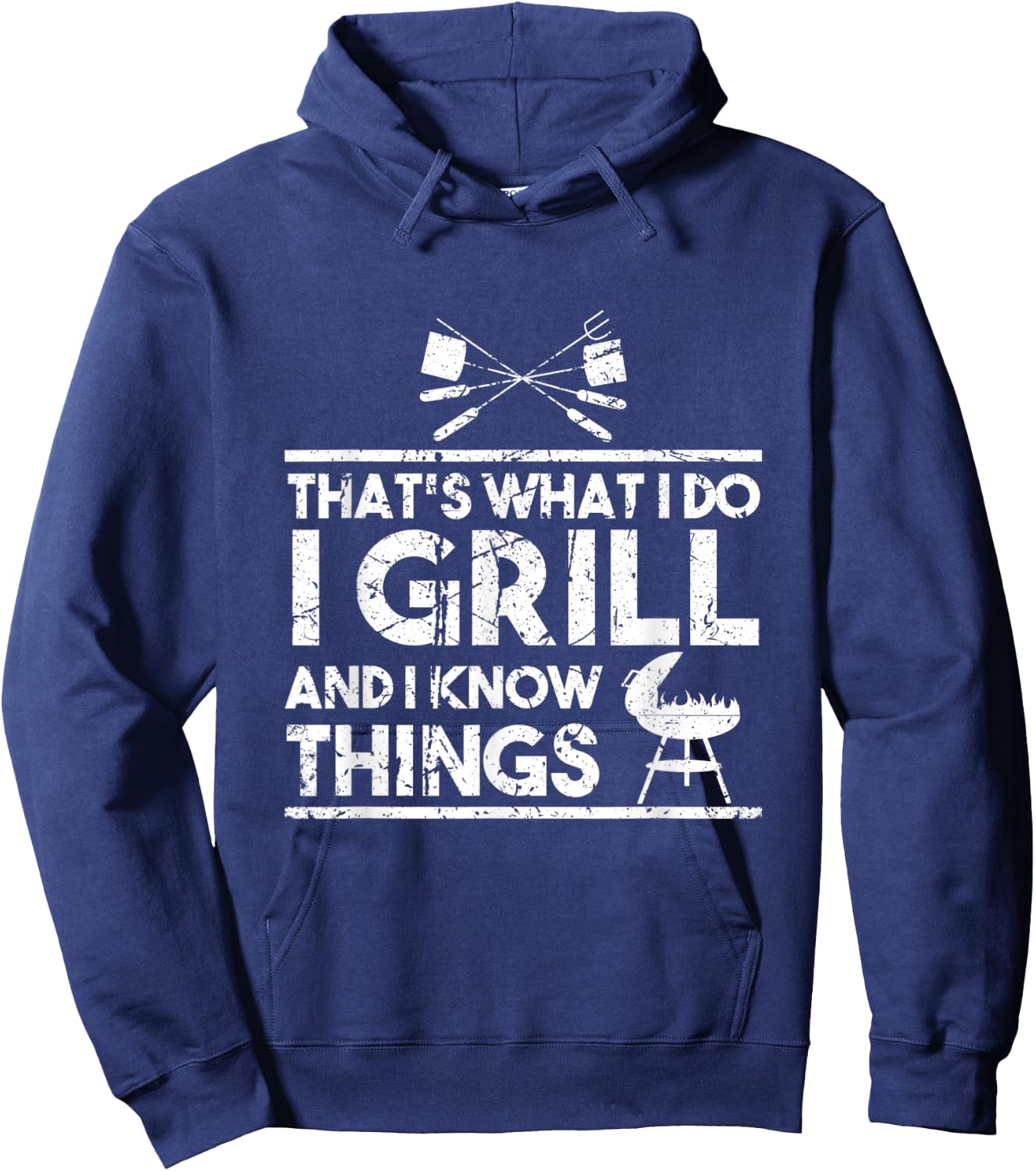 That's What I Do I Grill And I Know Things Chef BBQ Cooking Hoodie - Hoodie | Navy