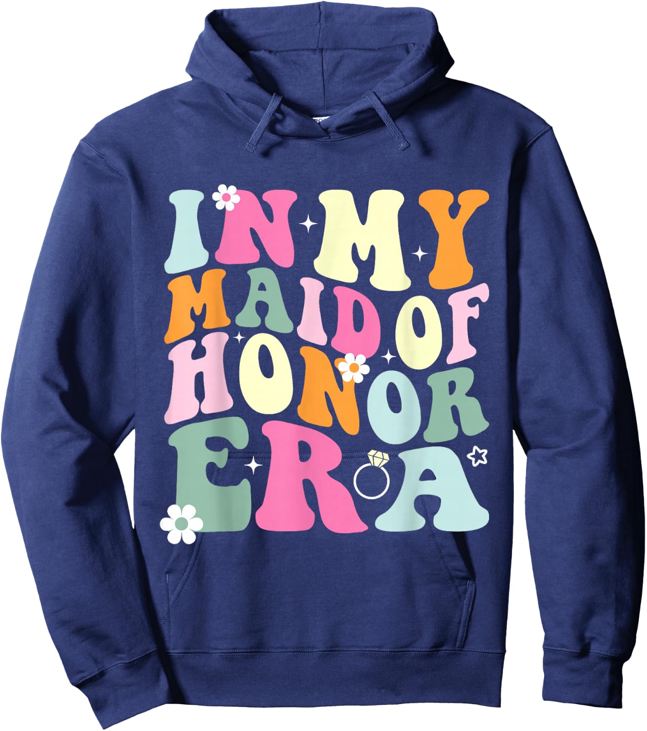 In My Maid Of Honor Era Groovy Funny Bachelorette Party MOH Hoodie - Hoodie | Navy