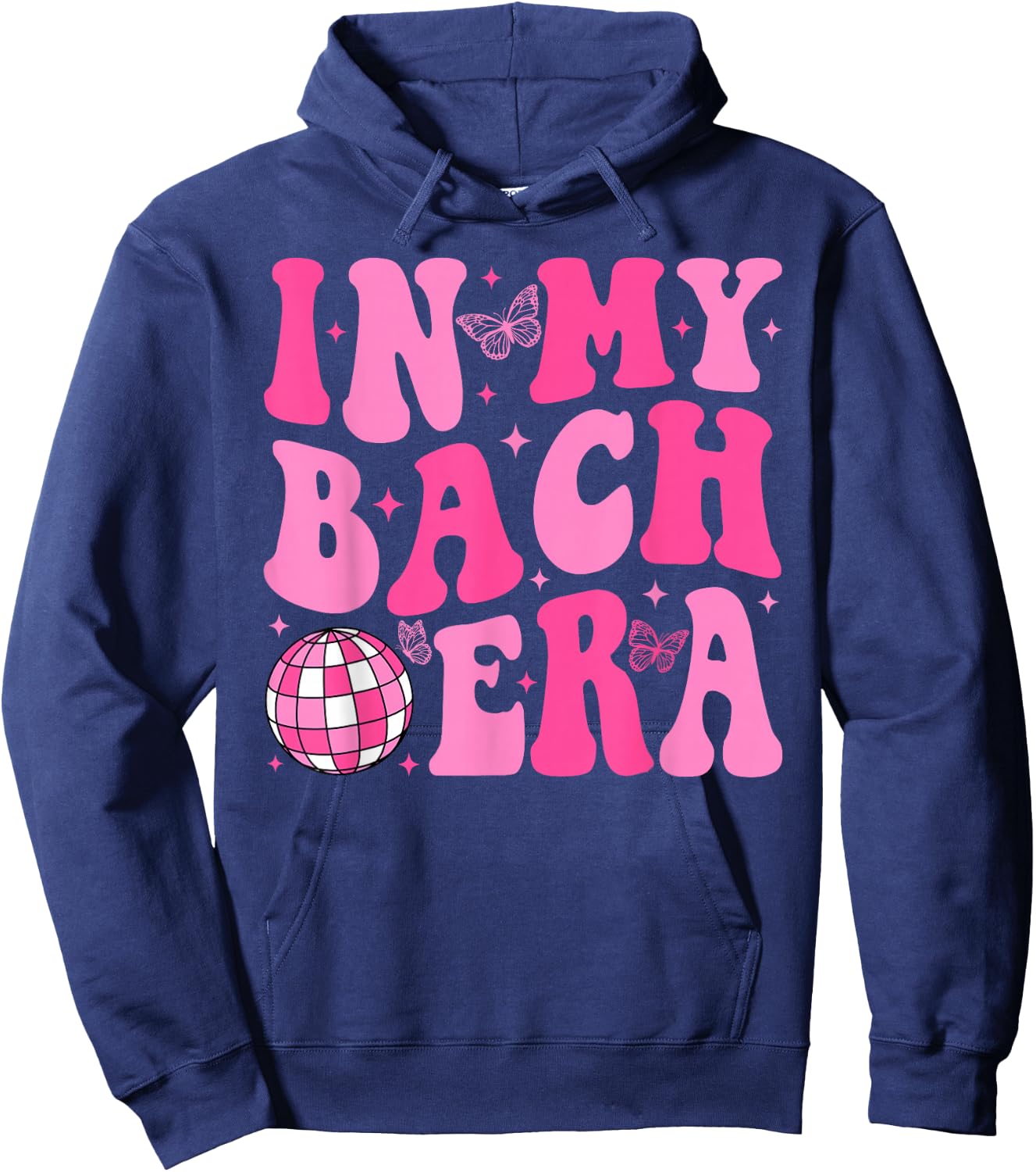 In My Bach Era Bridesmaid Bride Squad Disco Bachelorette Hoodie - Hoodie | Navy