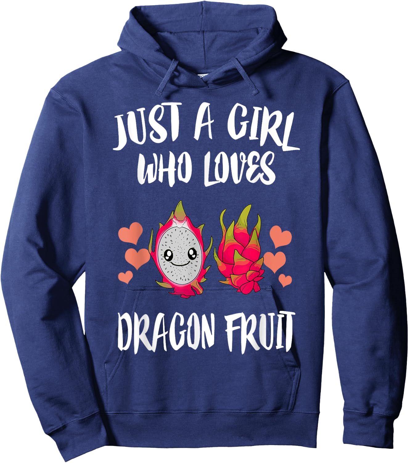 Just A Girl Who Loves Dragon Fruit Hoodie - Hoodie | Navy