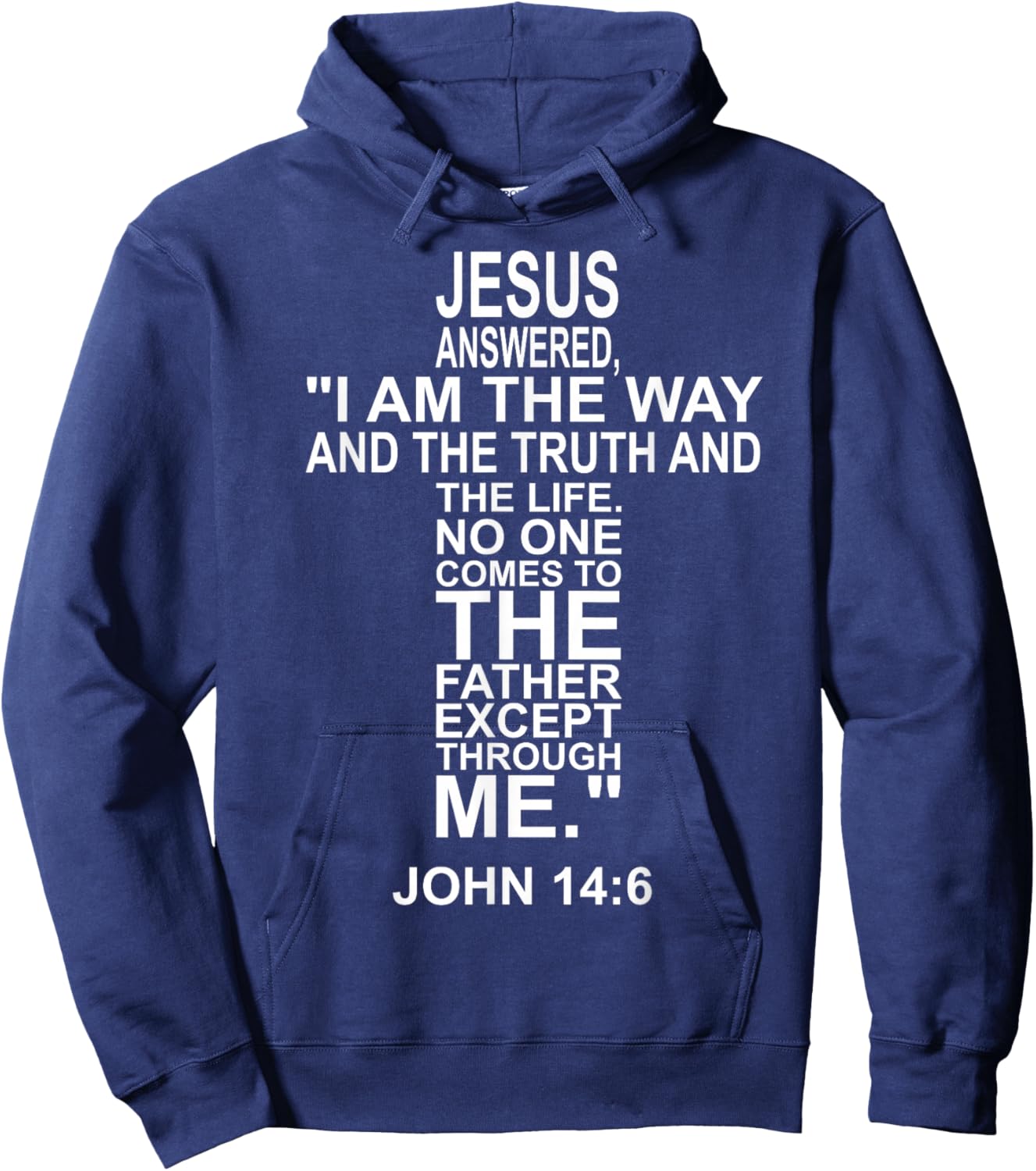 And Jesus said to him: I am the way, the truth & the life Hoodie - Hoodie | Navy