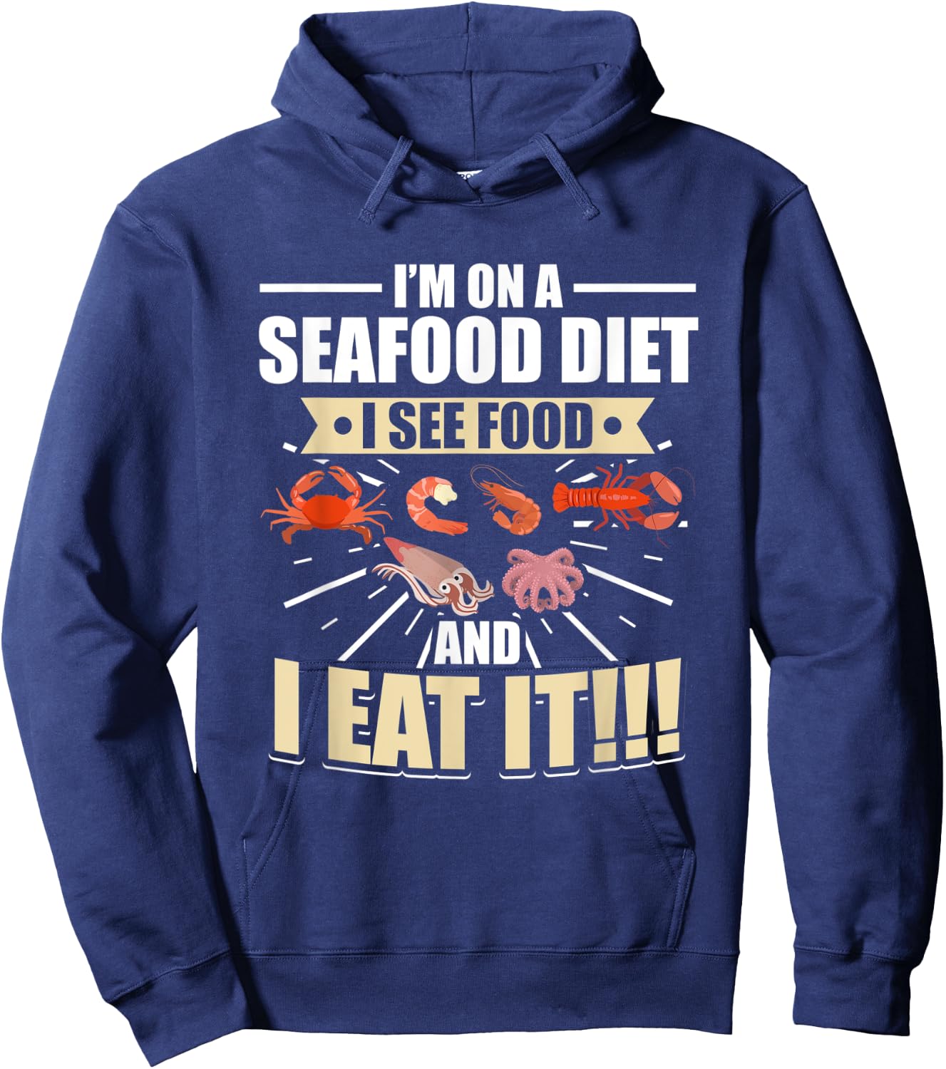 I'm on a seafood diet I see food and I eat it Women Hoodie - Hoodie | Navy