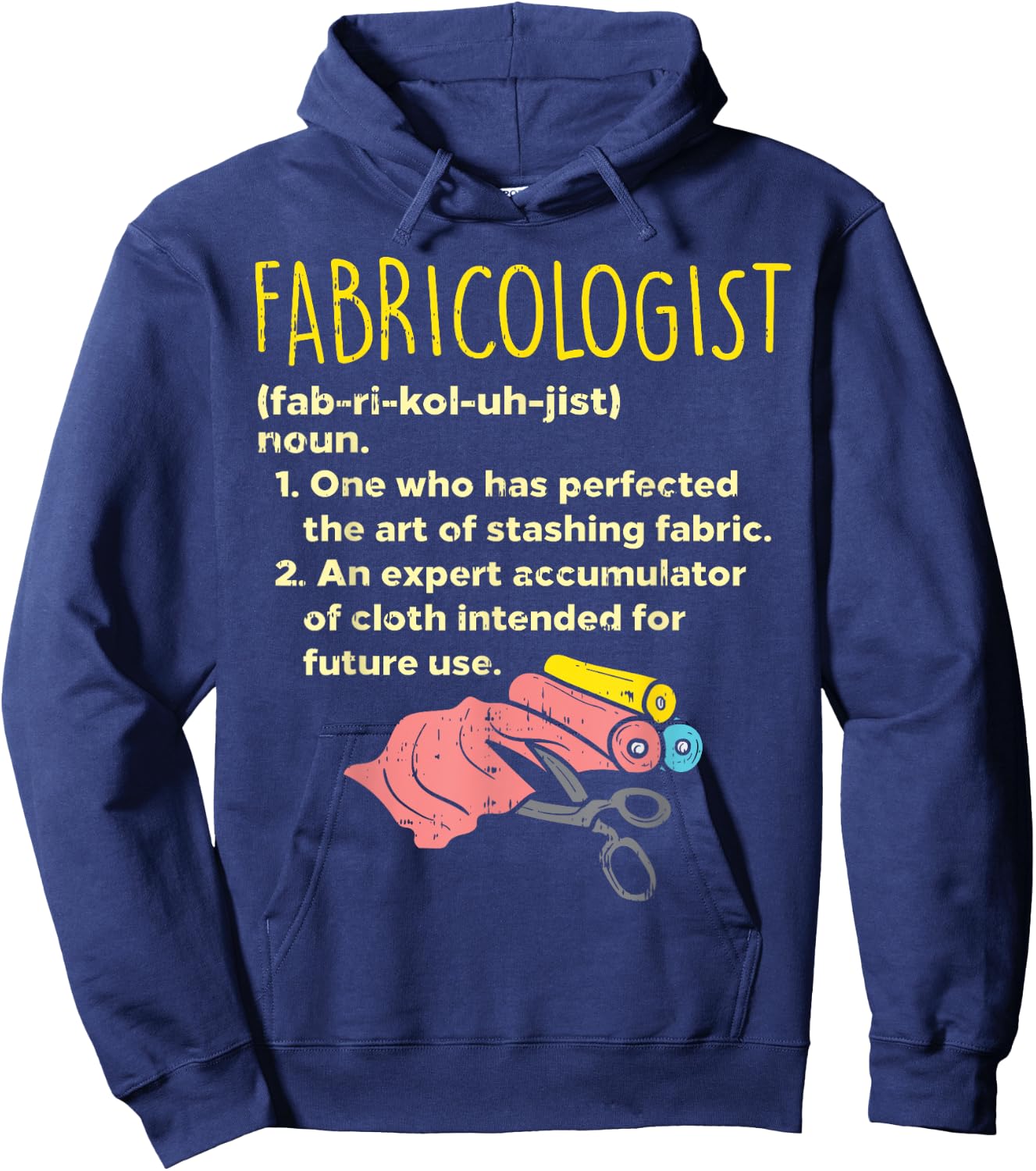 Fabricologist Definition Funny Sewing Quilter Sewer Gift Hoodie - Hoodie | Navy