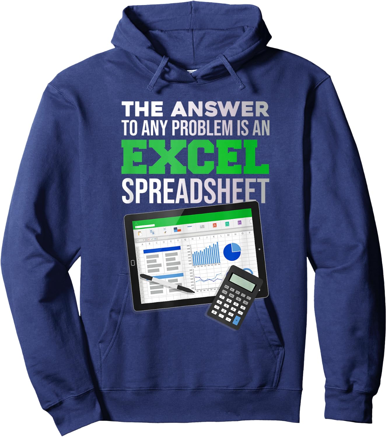 Funny answer to any problem is an Excel spreadsheet Hoodie - Hoodie | Navy