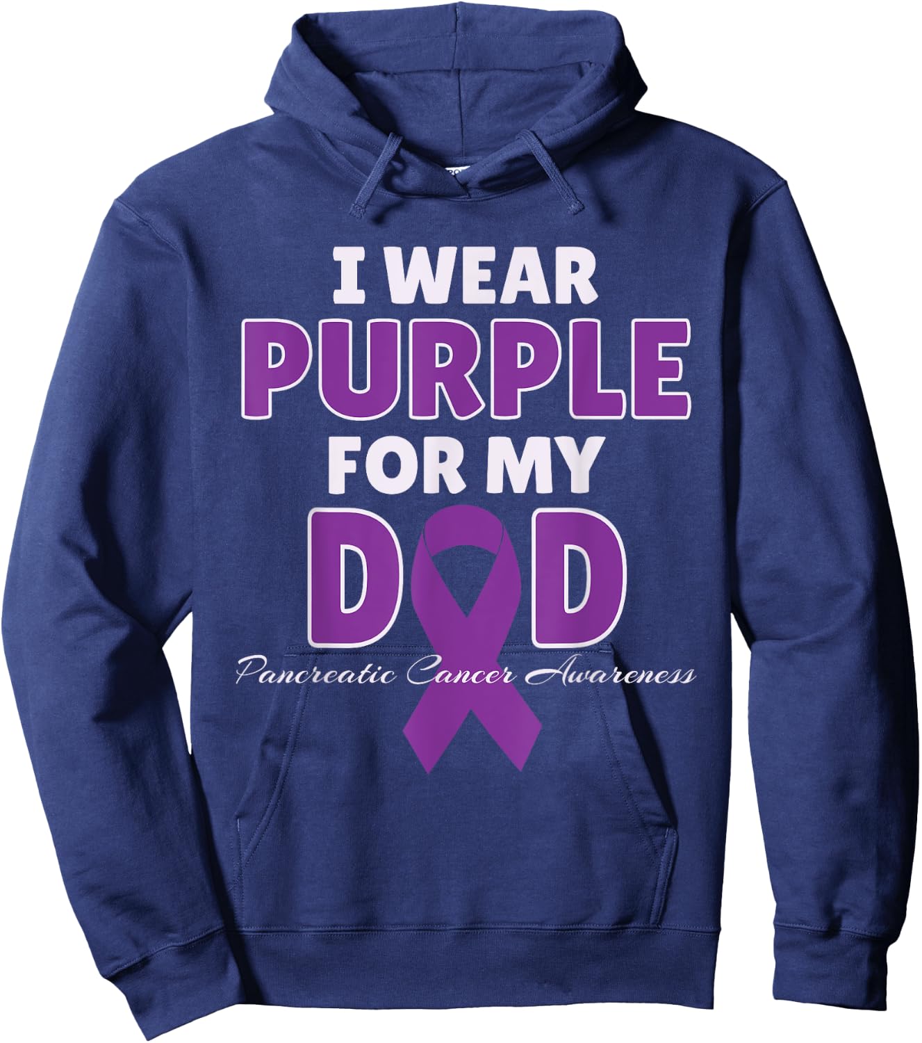 I Wear Purple For My DAD Pancreatic Cancer Awareness Gift Hoodie - Hoodie | Navy