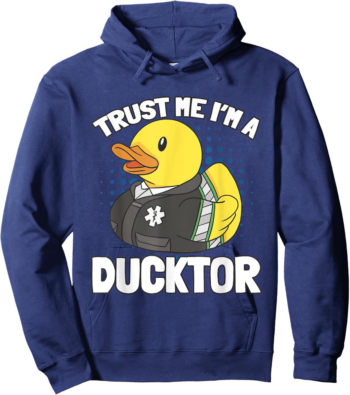 Trust MeH I'm A Ducktor Quack Doctor Hoodie - Hoodie | Navy