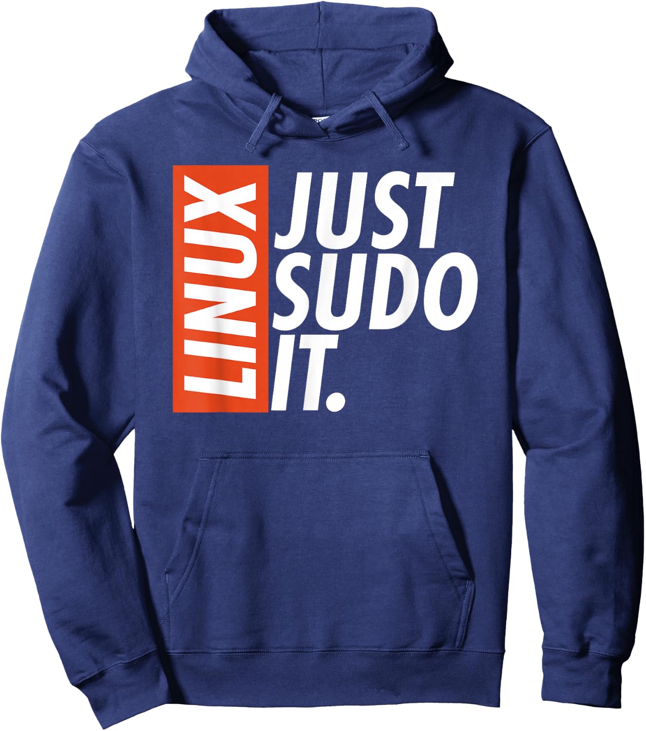 Linux Just Sodo It Coding & Nerd Pride Sudo Style Humor Hoodie - Hoodie | Navy