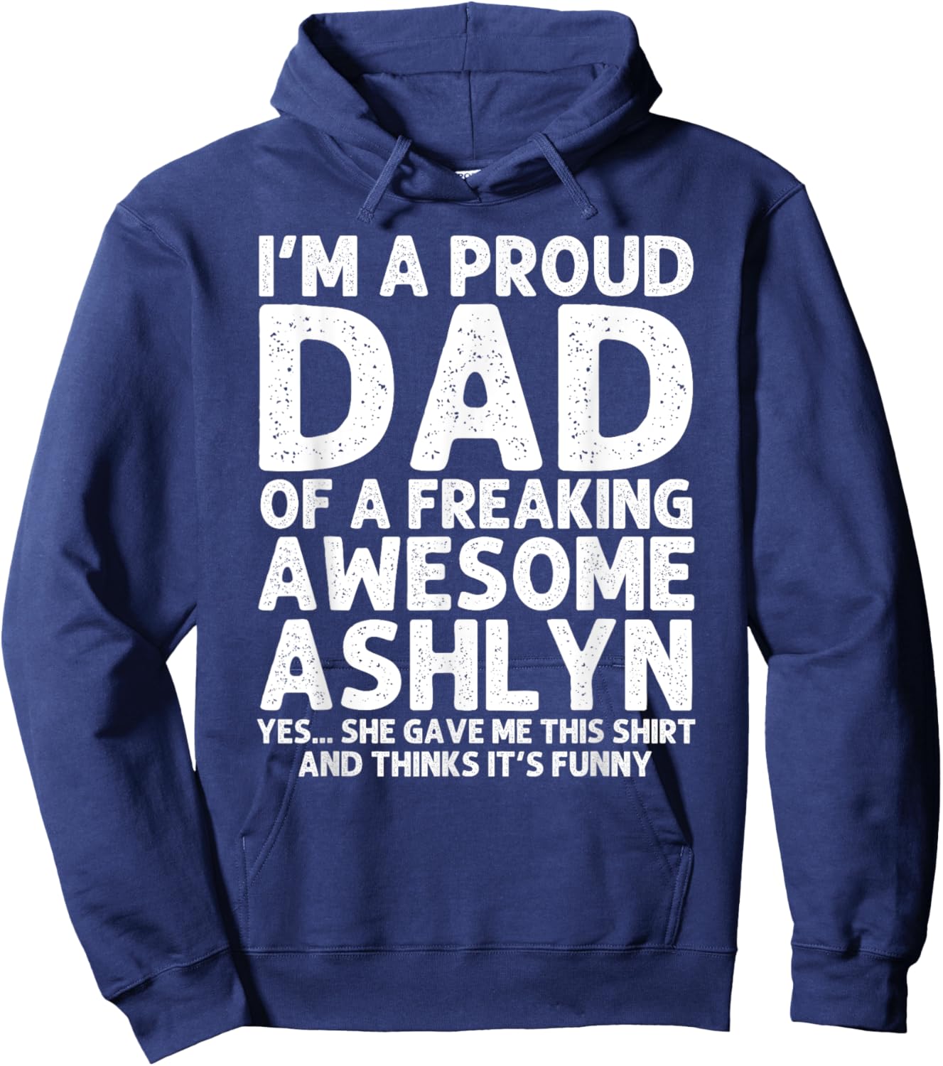 Dad Of ASHLYN Gift Father's Day Funny Personalized Name Joke Hoodie - Hoodie | Navy