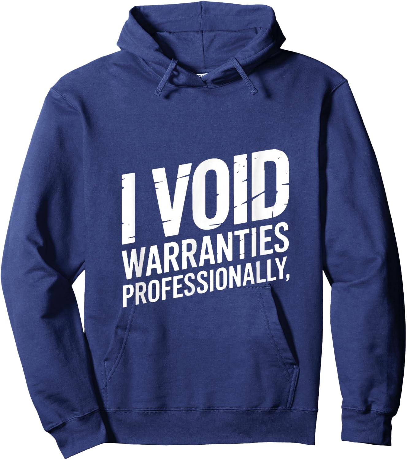 I Void Warranties Professionally Mechanic Humor Hoodie - Hoodie | Navy