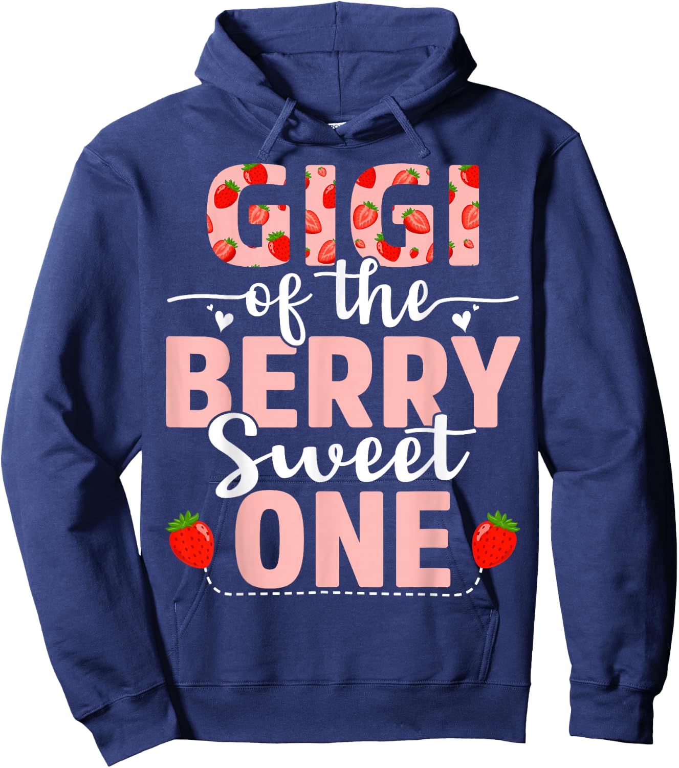Gigi Of The Berry Sweet One Birthday Strawberry Gigi Hoodie - Hoodie | Navy
