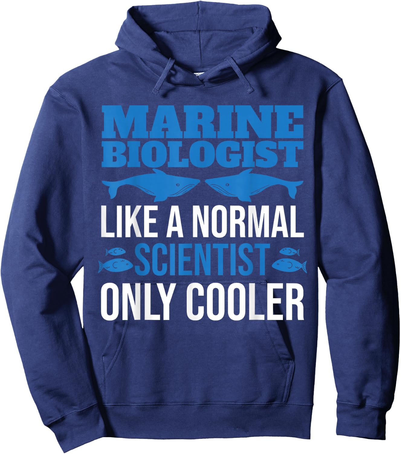 Like A Normal Scientist Only Cooler Future Marine Biologist Hoodie - Hoodie | Navy