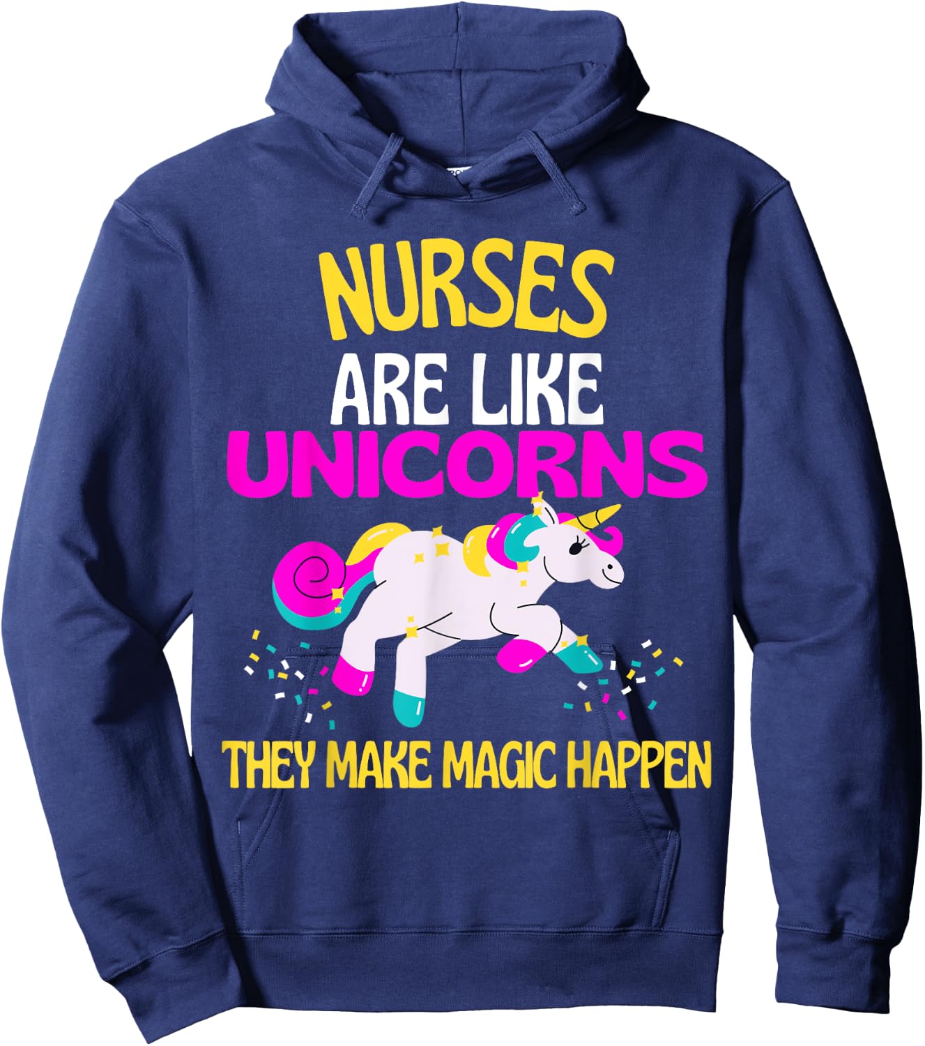 Nurse Magic Unicorn Magical Unicorn Nurses are Magical Hoodie - Hoodie | Navy