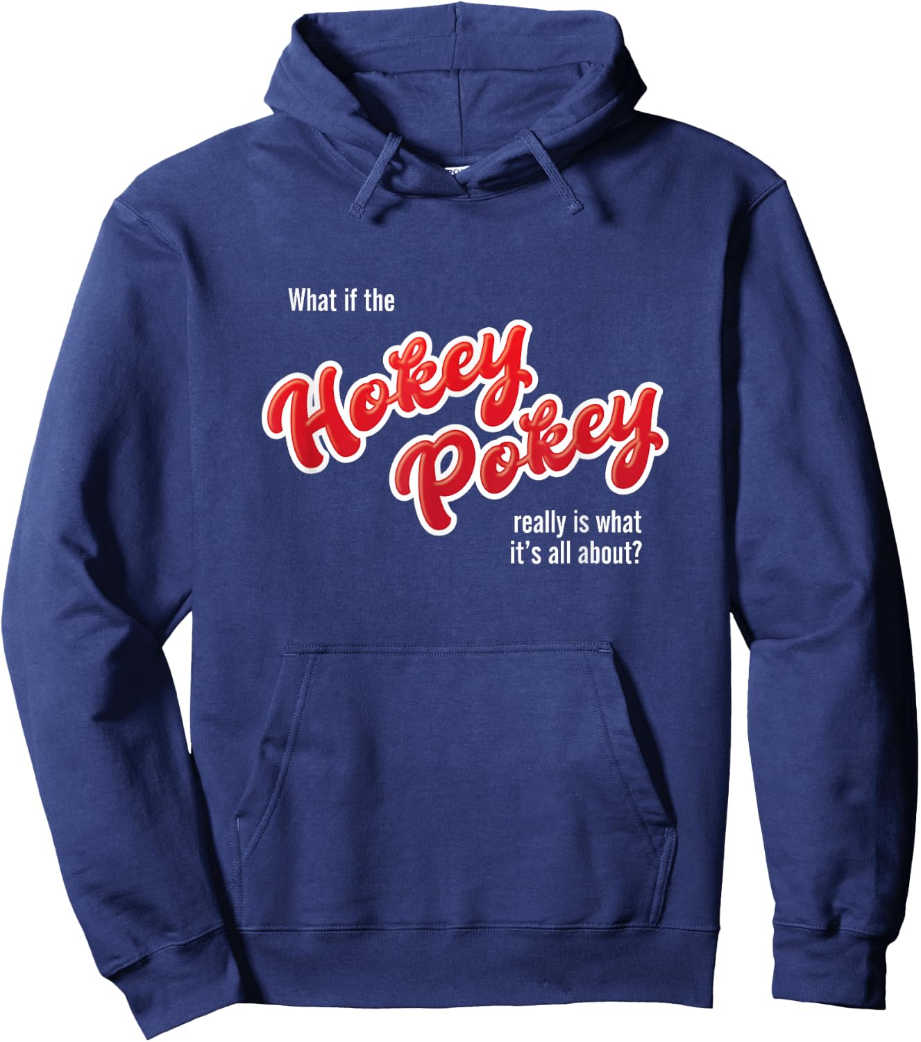 What If The Hokey Pokey Funny Wedding Dancing Humor Hoodie - Hoodie | Navy