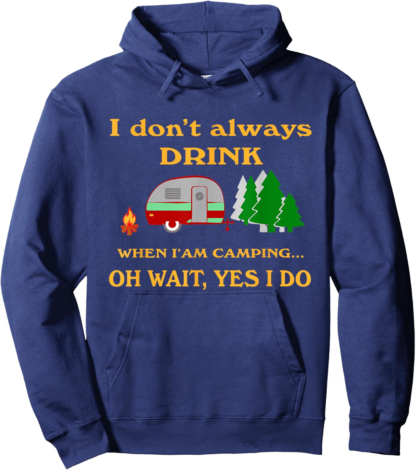 I don't always drink when camping funny camping retro Hoodie - Hoodie | Navy