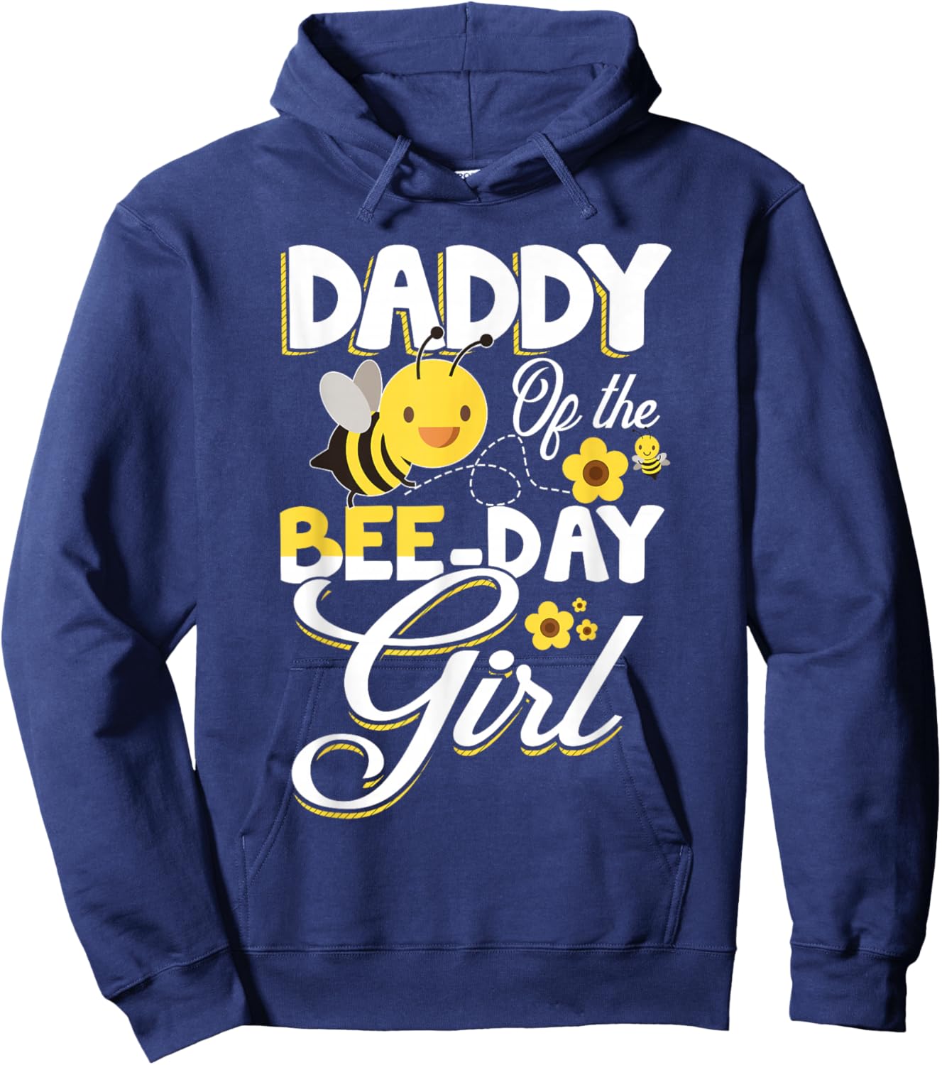 Daddy of The Bee Day Girl Bee Birthday Party Theme Hoodie - Hoodie | Navy