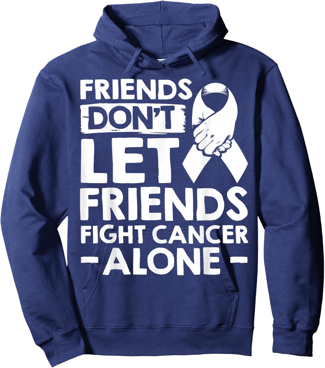 Lung Cancer Friends Don't Let Friends Fight Cancer Alone Hoodie - Hoodie | Navy