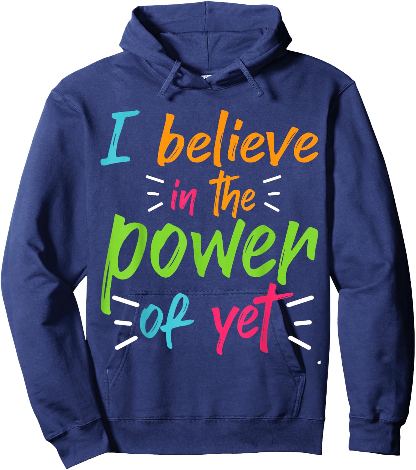 Growth Mindset Proud Boss Cute I Believe In The Power Of Yet Hoodie - Hoodie | Navy