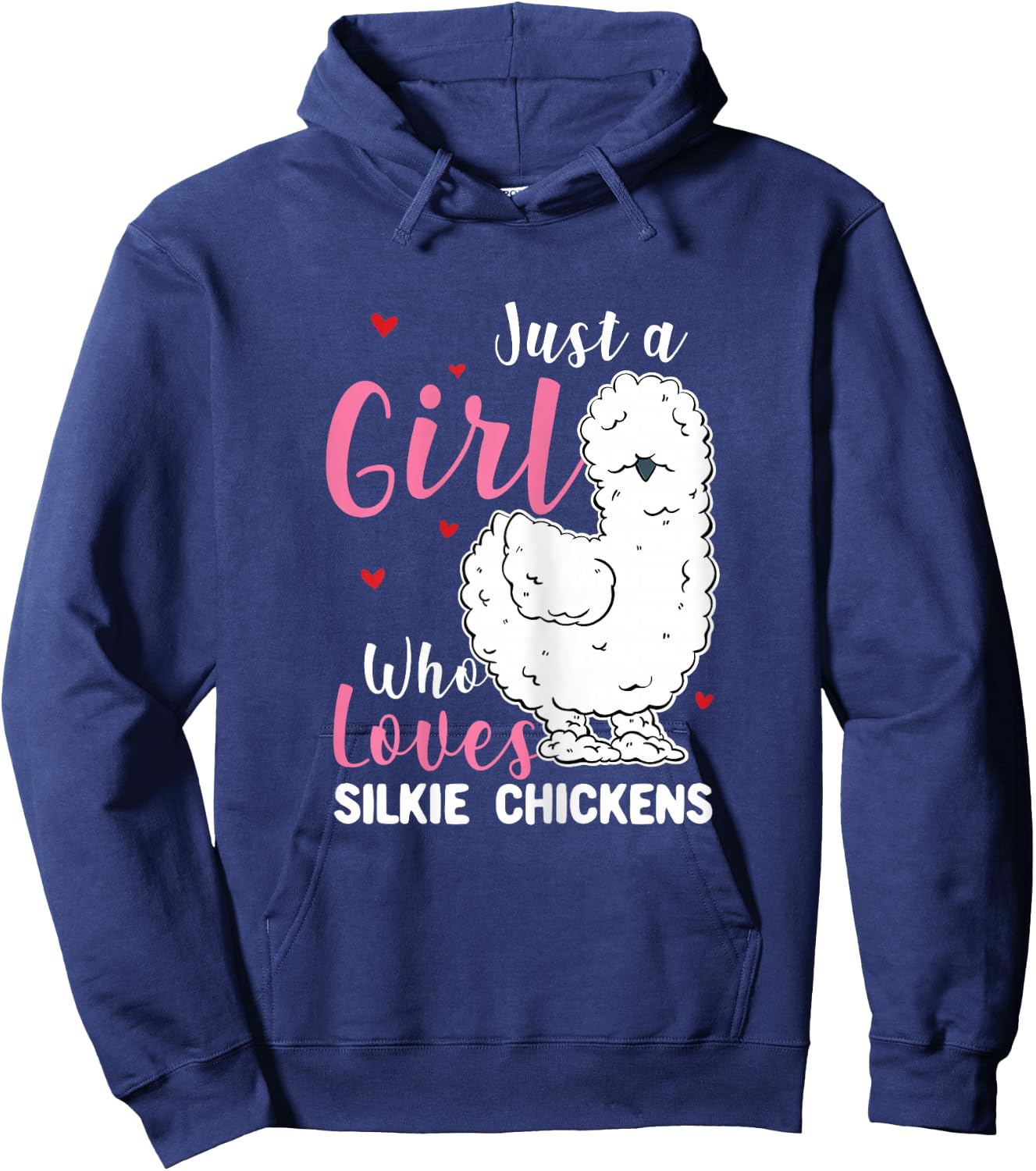 Silkie Chicken - Girl Who Loves Silkie Chickens Hoodie - Hoodie | Navy