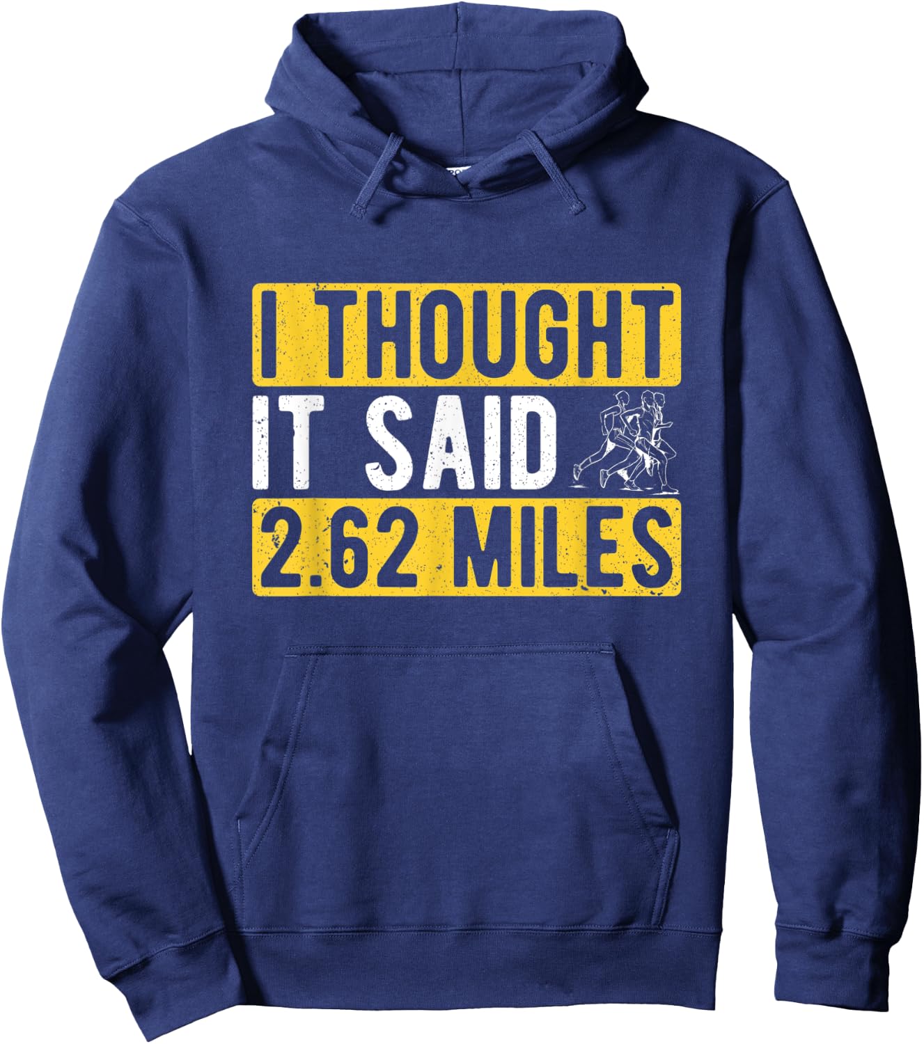 Marathon Runner I Thought It Said 2.62 Miles Marathon Hoodie - Hoodie | Navy