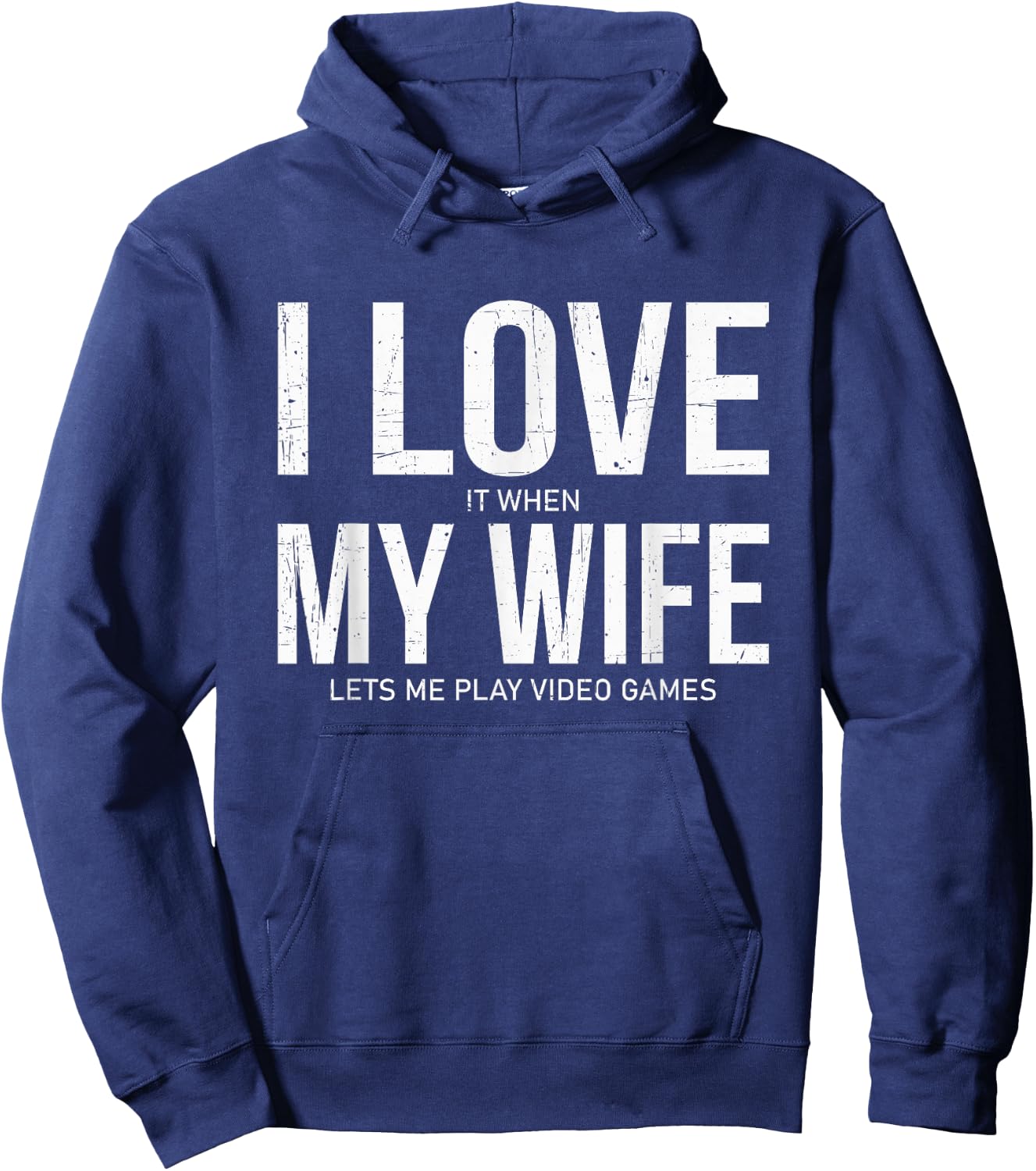 I Love It When My Wife Lets Me Play Video Games Funny Gamer Hoodie - Hoodie | Navy