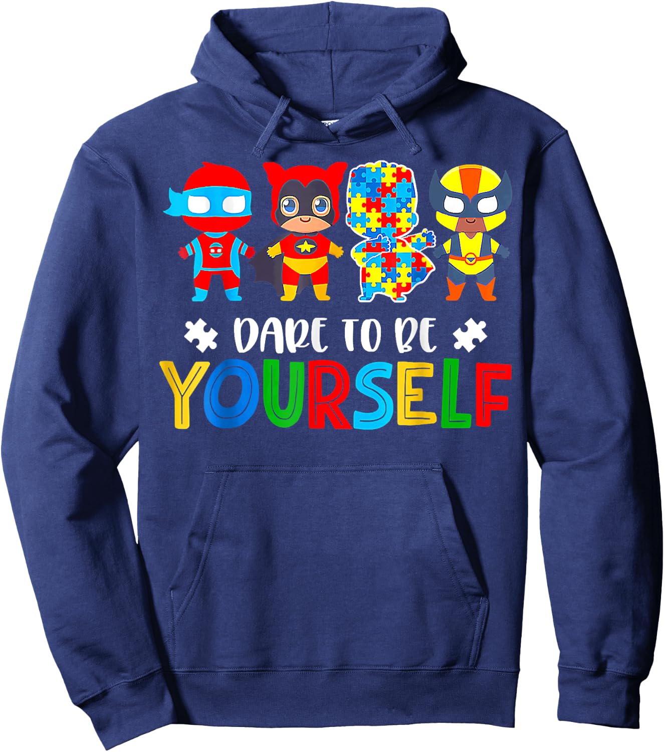 Dare To Be Yourself, Autism Awareness Superheroes Hoodie - Hoodie | Navy