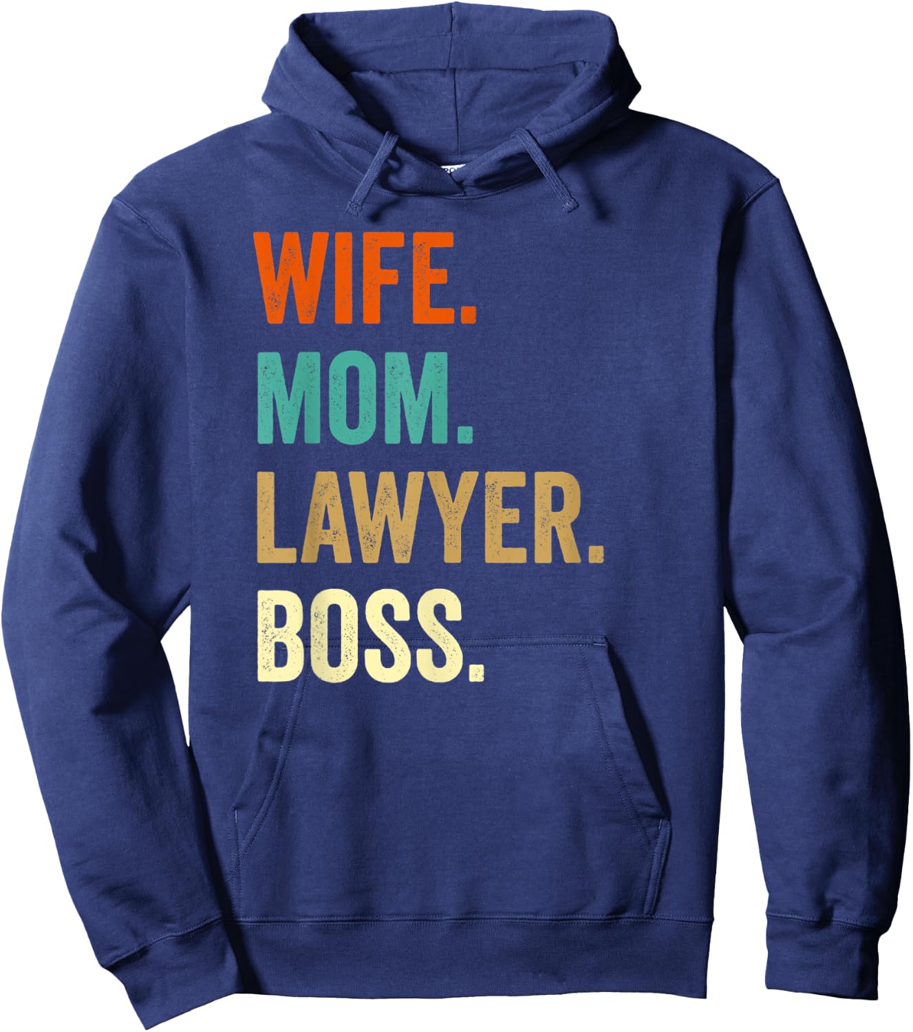Lawyer Gifts For Wife Mom Shirts Hoodie - Hoodie | Navy