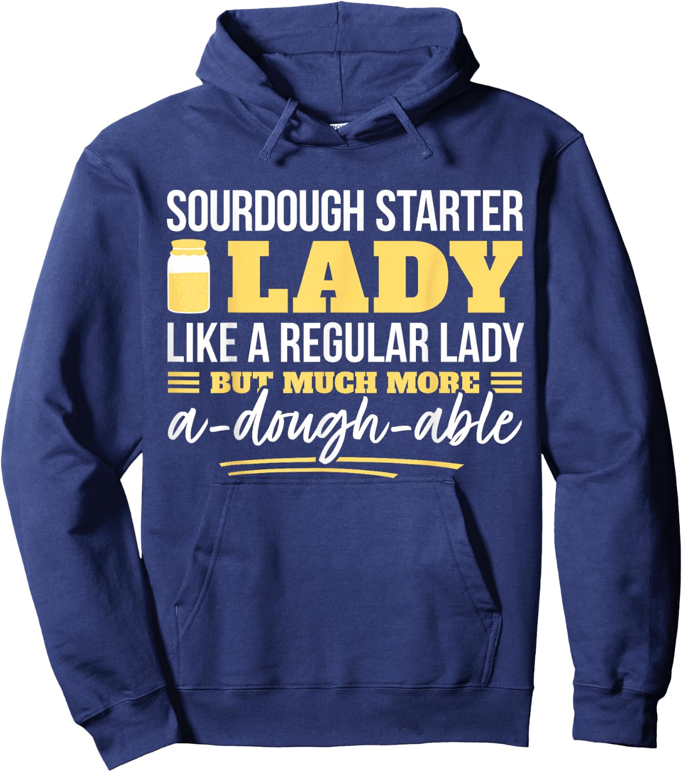 Sourdough Bread Baking Woman I Mother Hobby Bread Baker Hoodie - Hoodie | Navy