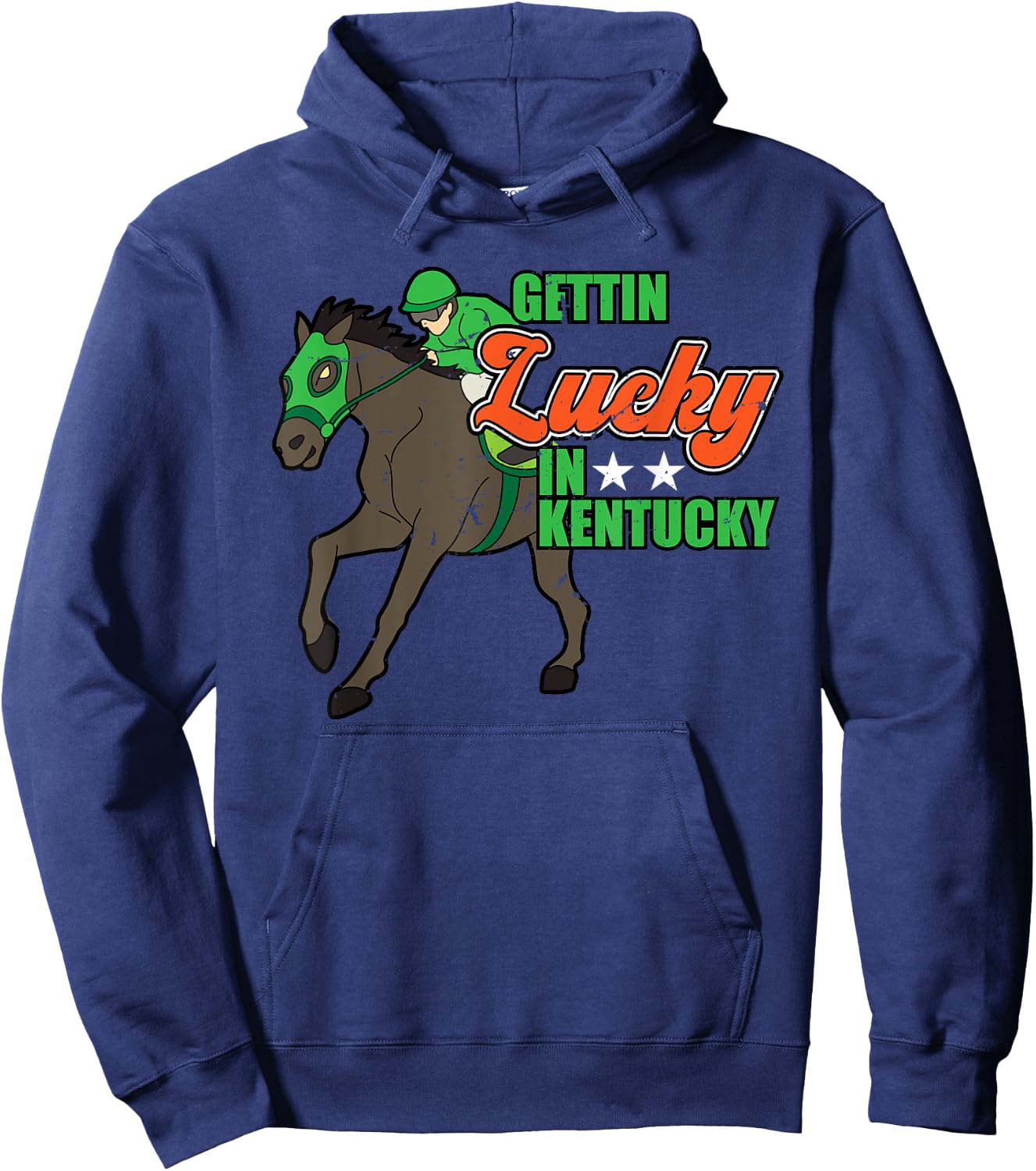 Vintage Getting Lucky In Kentucky Funny Horse Racing Lover Hoodie - Hoodie | Navy