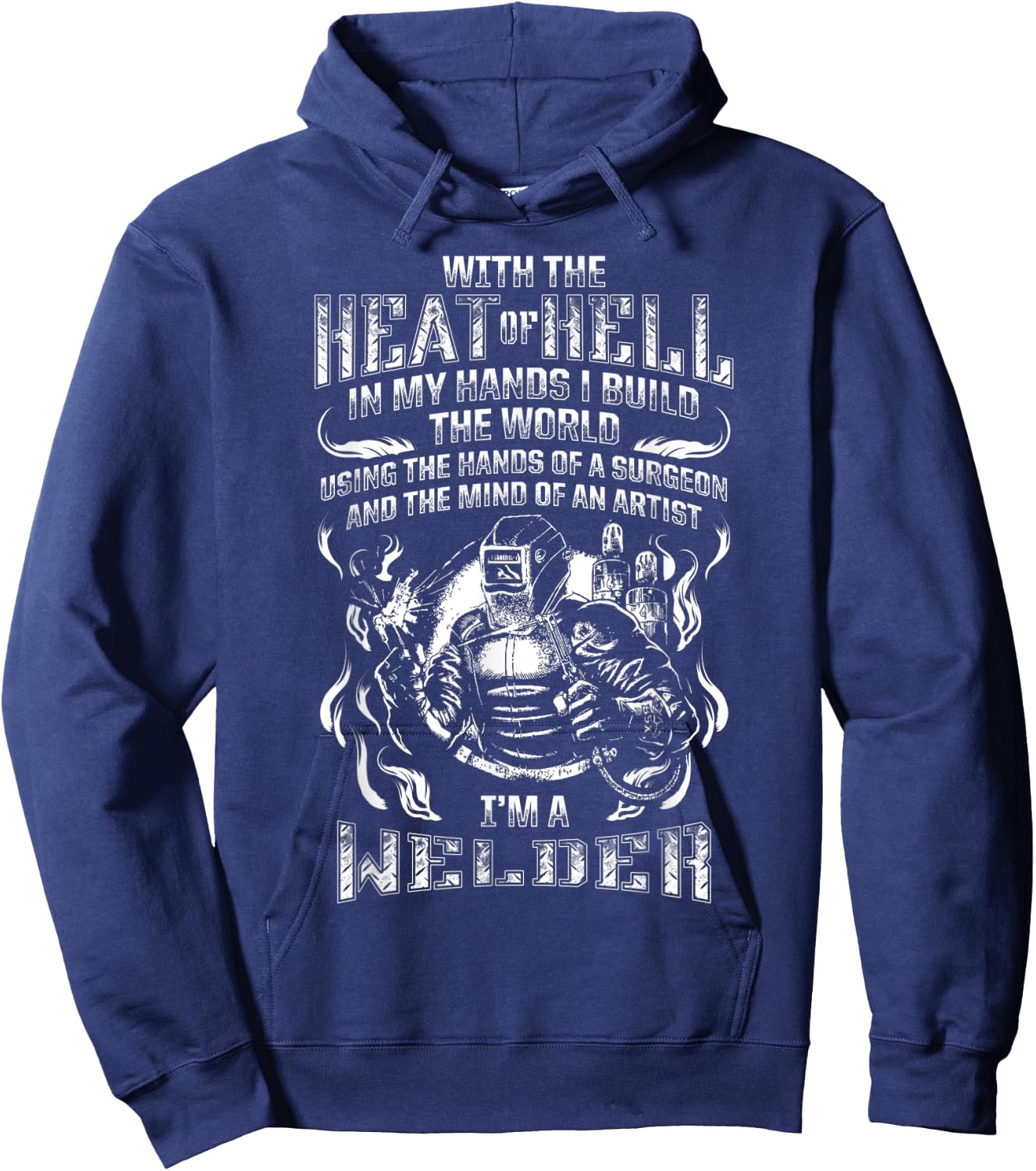 With Hands of a Surgeon and Mind Of An Artist Welder Hoodie - Hoodie | Navy