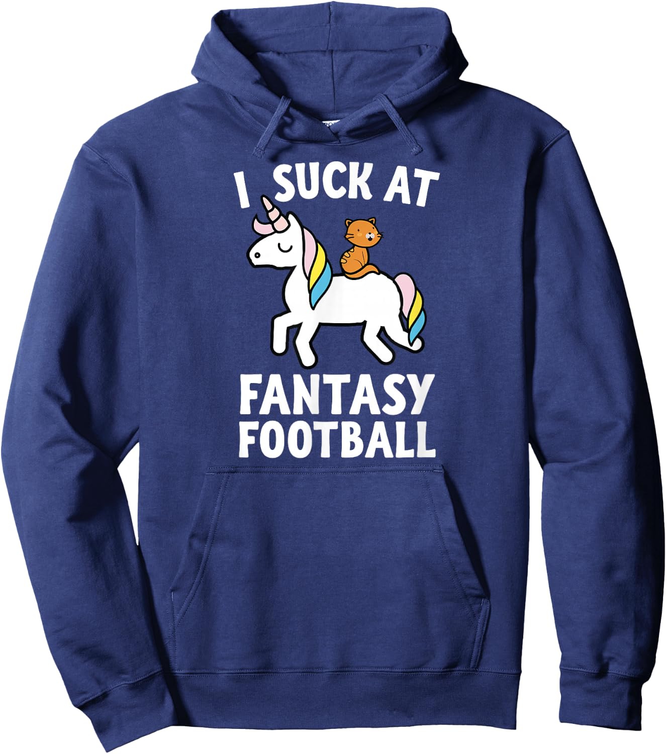 I Suck At Fantasy Football Loser Shirt Men Unicorn Cat Hoodie - Hoodie | Navy