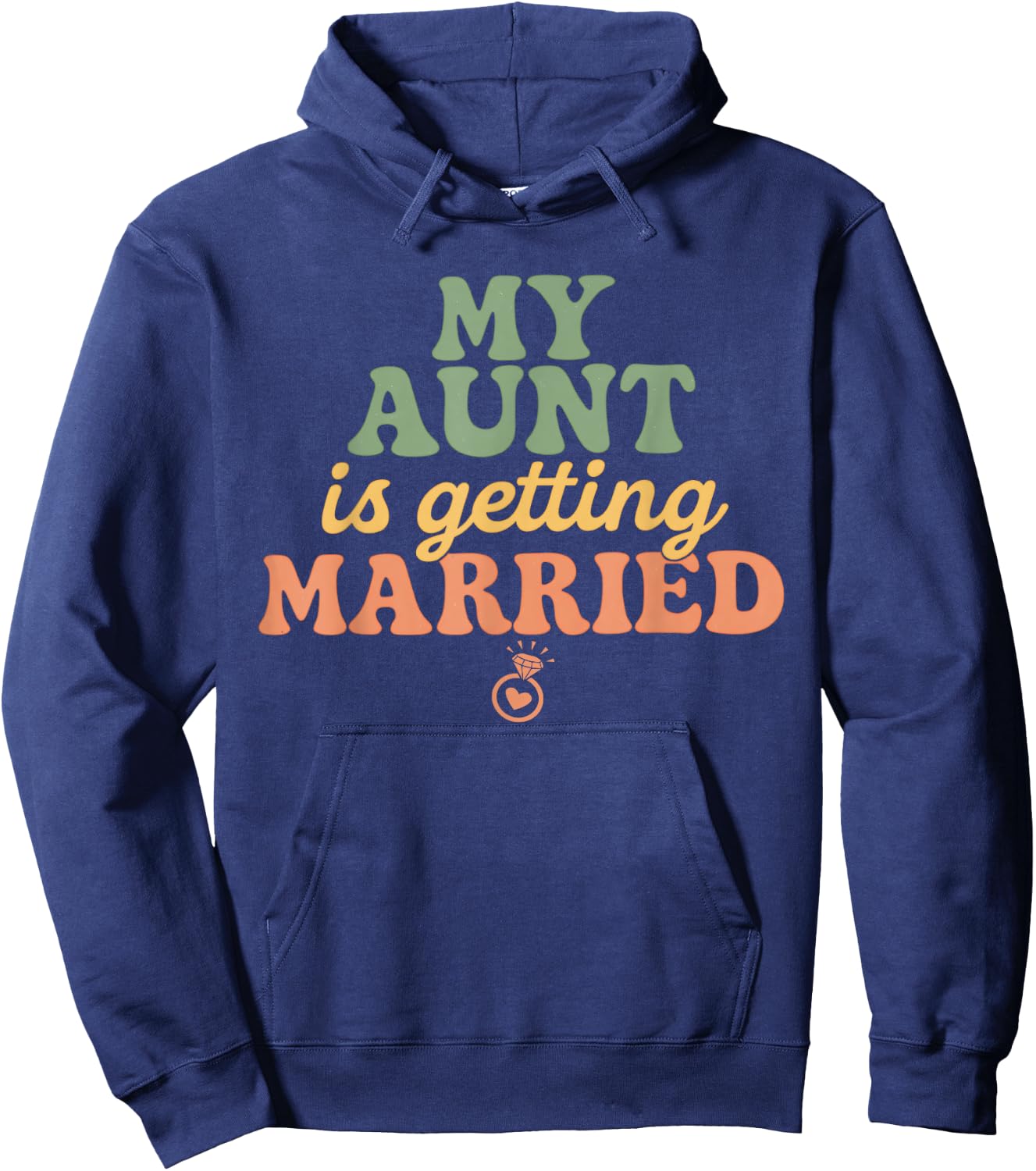 My Aunt Is Getting Married Niece Nephew Of The Bride Hoodie - Hoodie | Navy