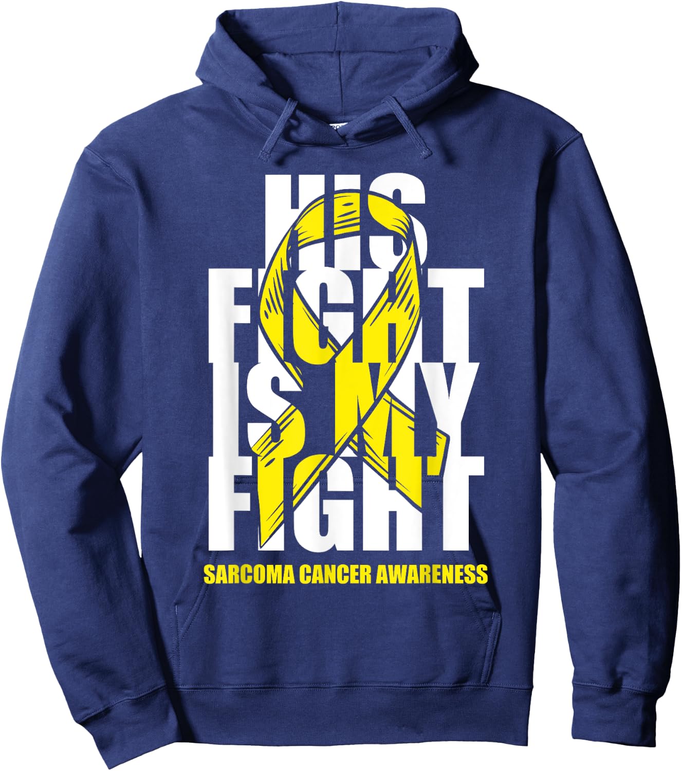 Sarcoma Bone Cancer Awareness Yellow Ribbon His Fight Gift Hoodie - Hoodie | Navy