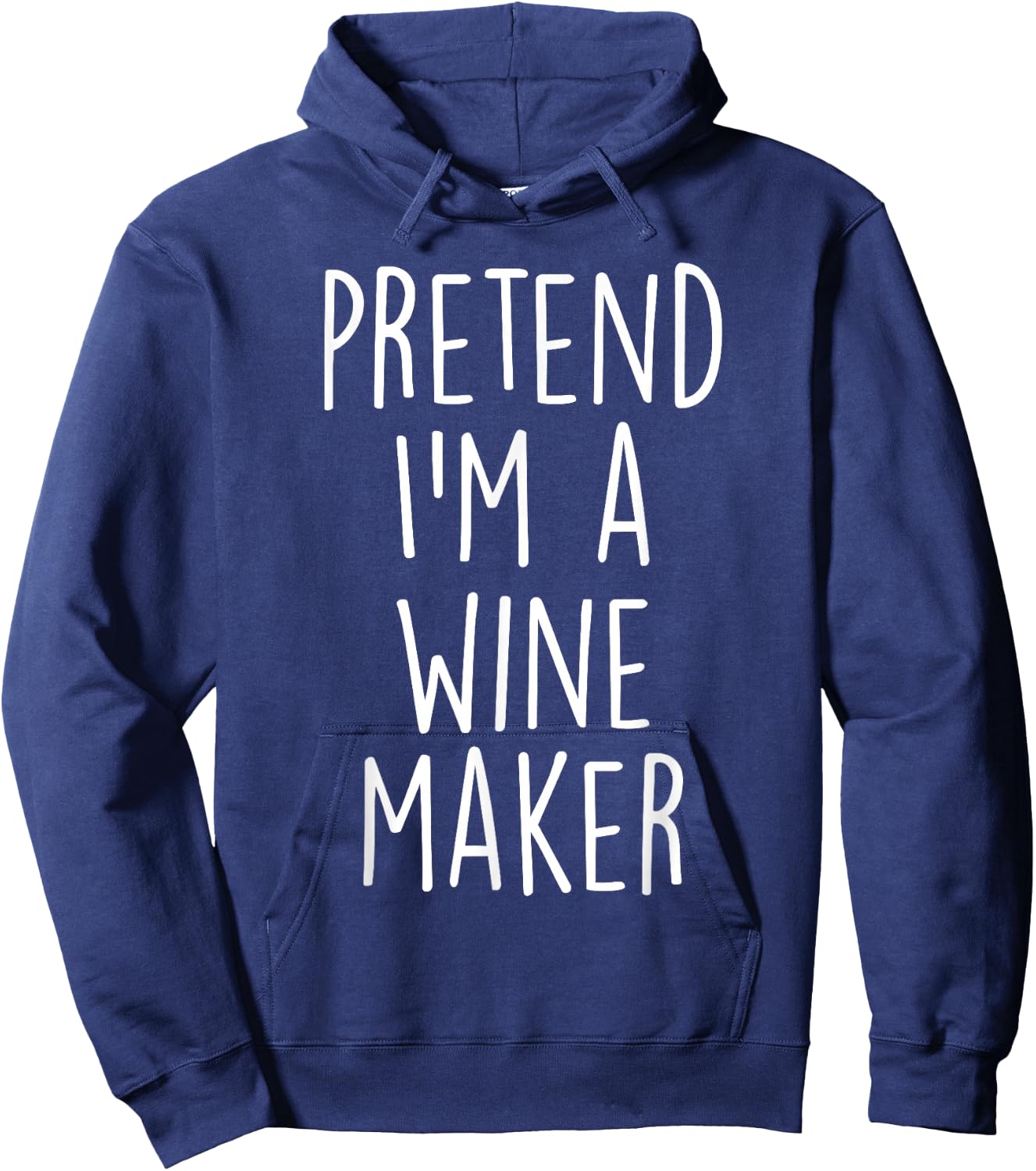 Pretend I'm A Wine Maker Costume Funny Halloween Party Hoodie - Hoodie | Navy