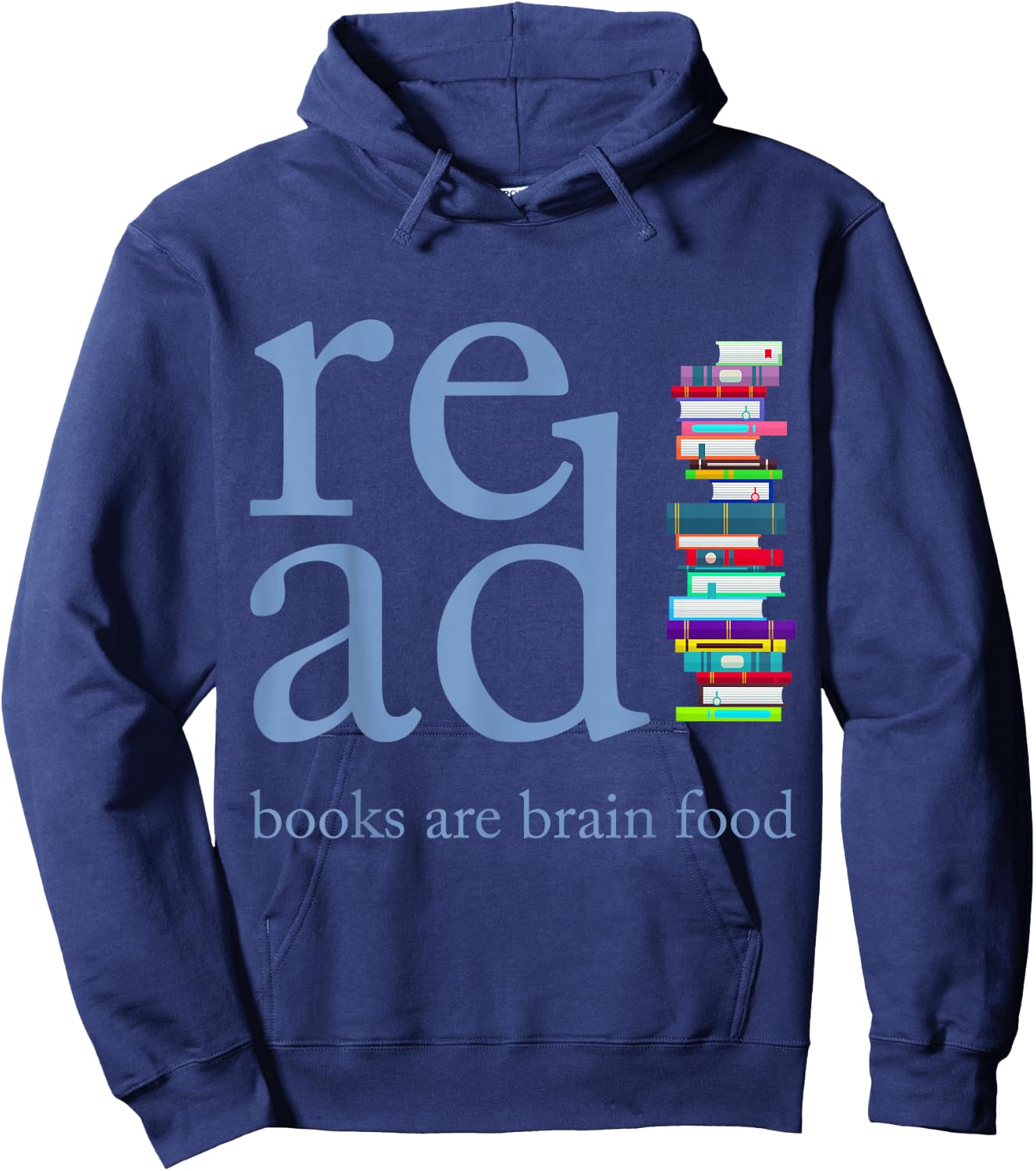 Read Because Books are Brain Food Reading Rocks Literary Hoodie - Hoodie | Navy